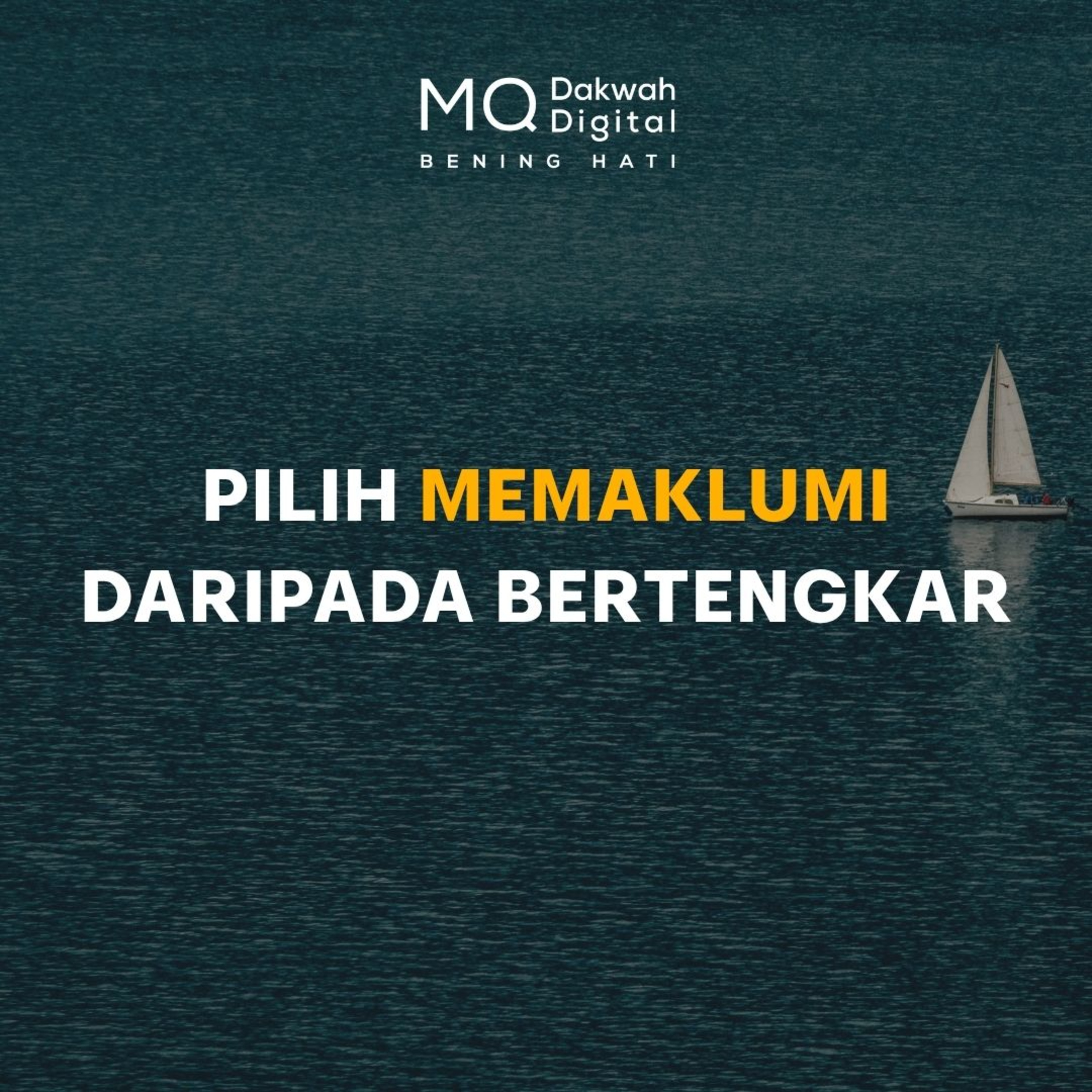 Pilih Memaklumi daripada Bertengkar