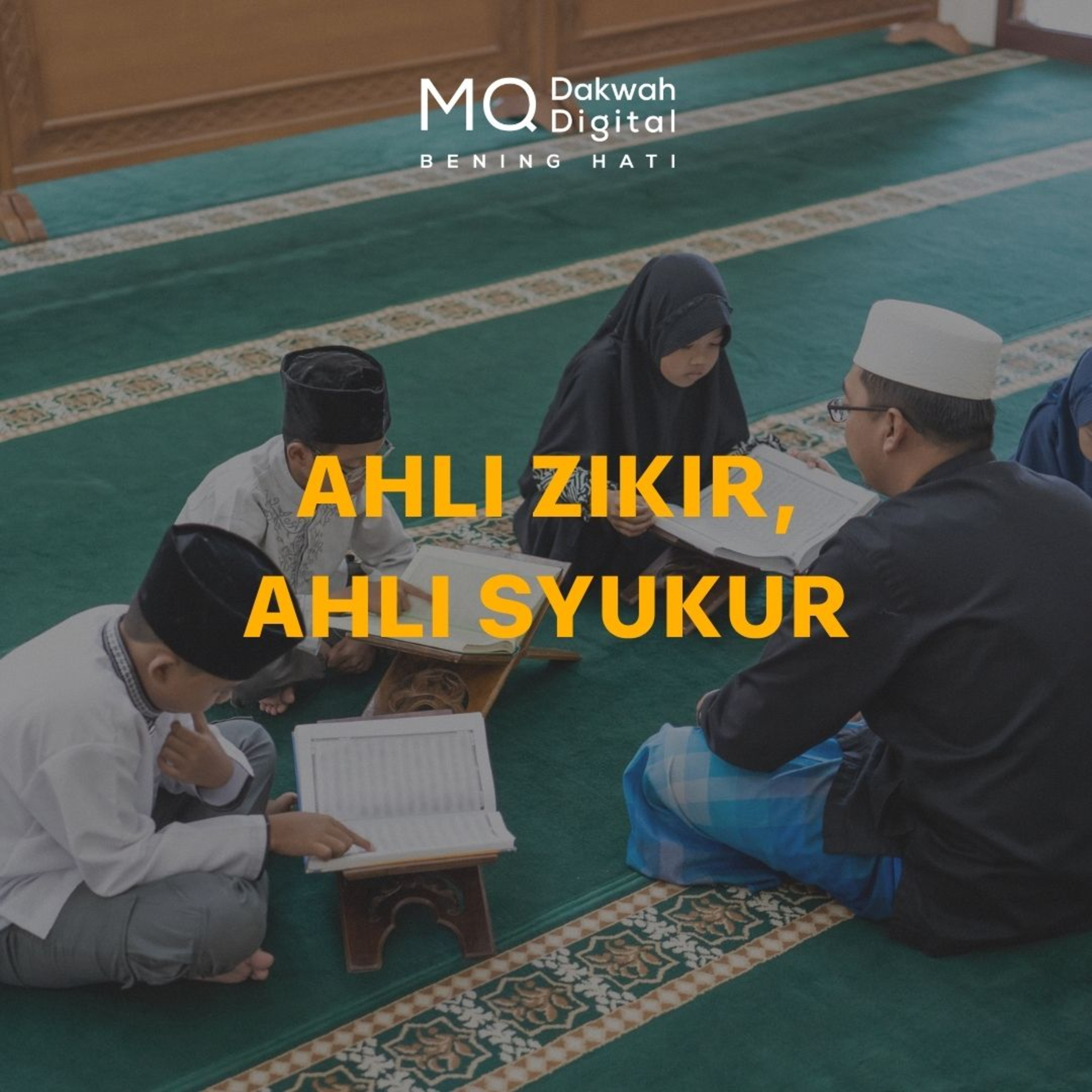 Ahli Zikir, Ahli Syukur