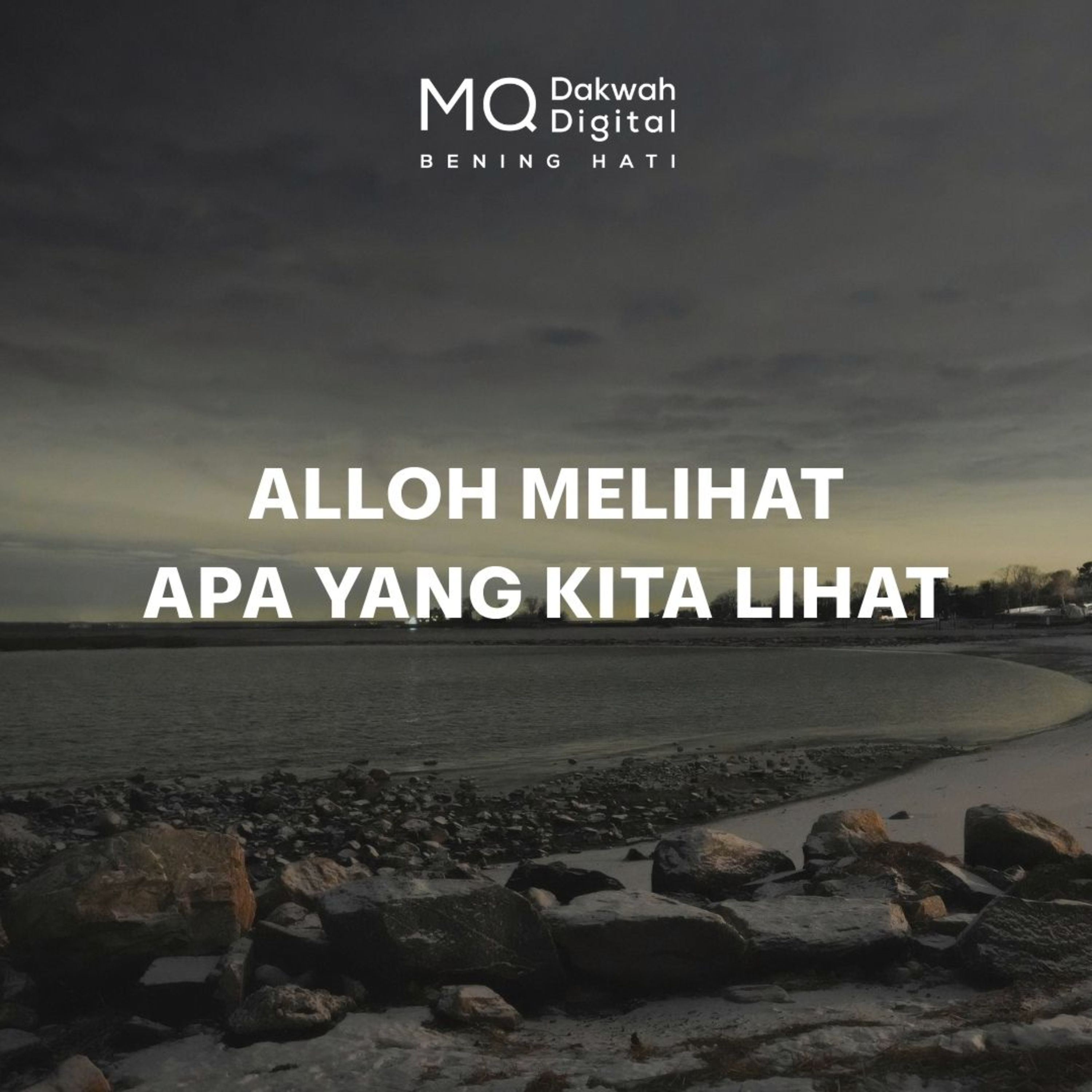 Alloh Melihat Apa yang Kita Lihat