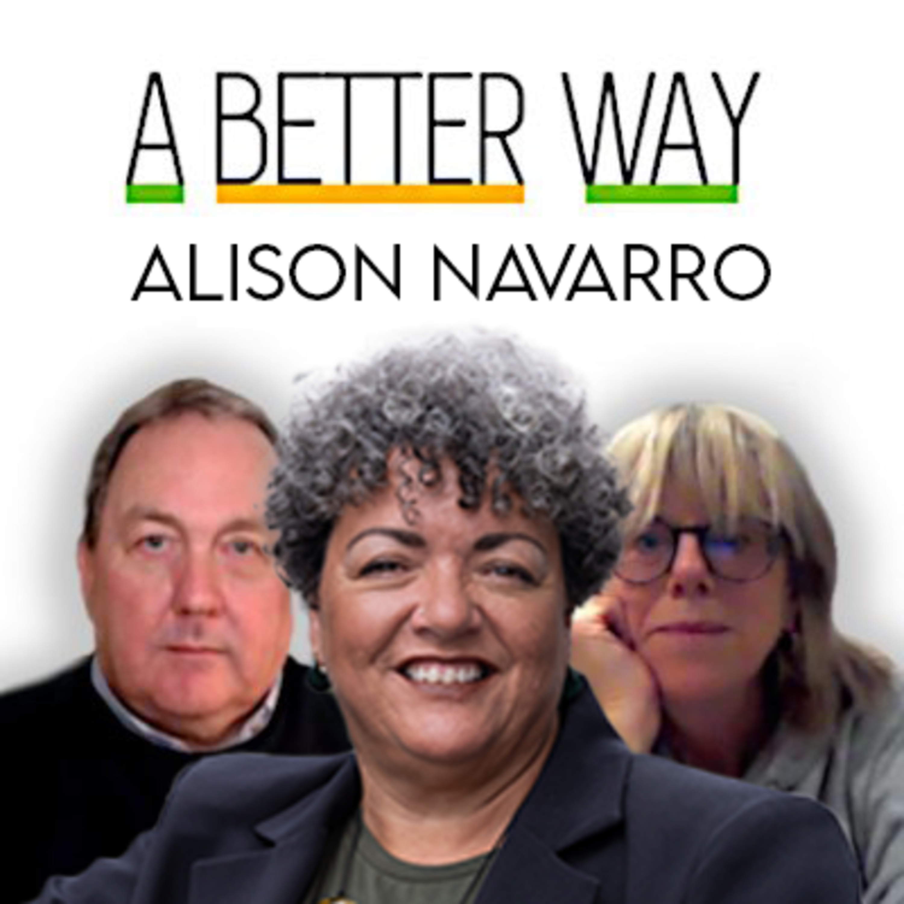 A Better Way - The Podcast