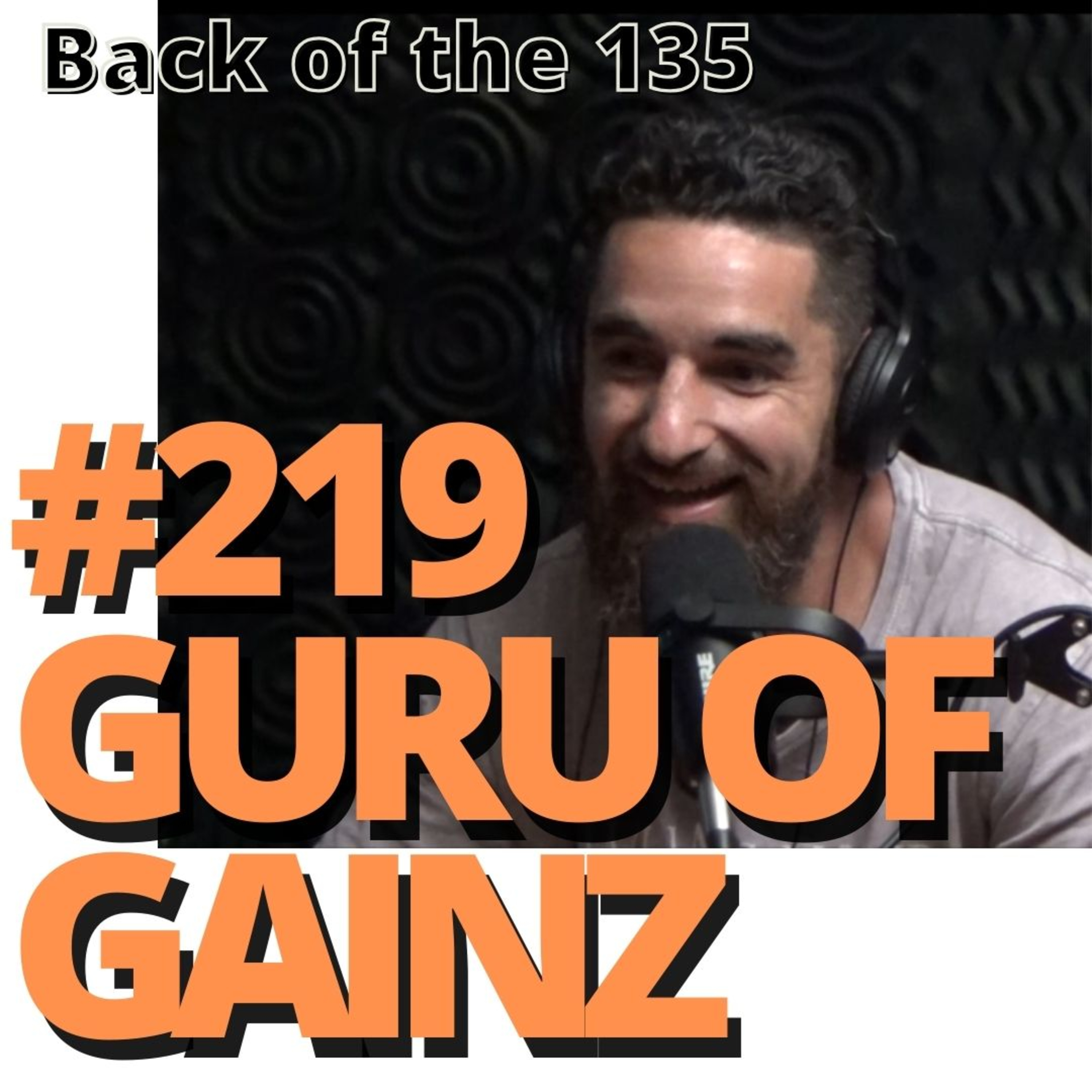 ep.219 GURU OF GAINZ
