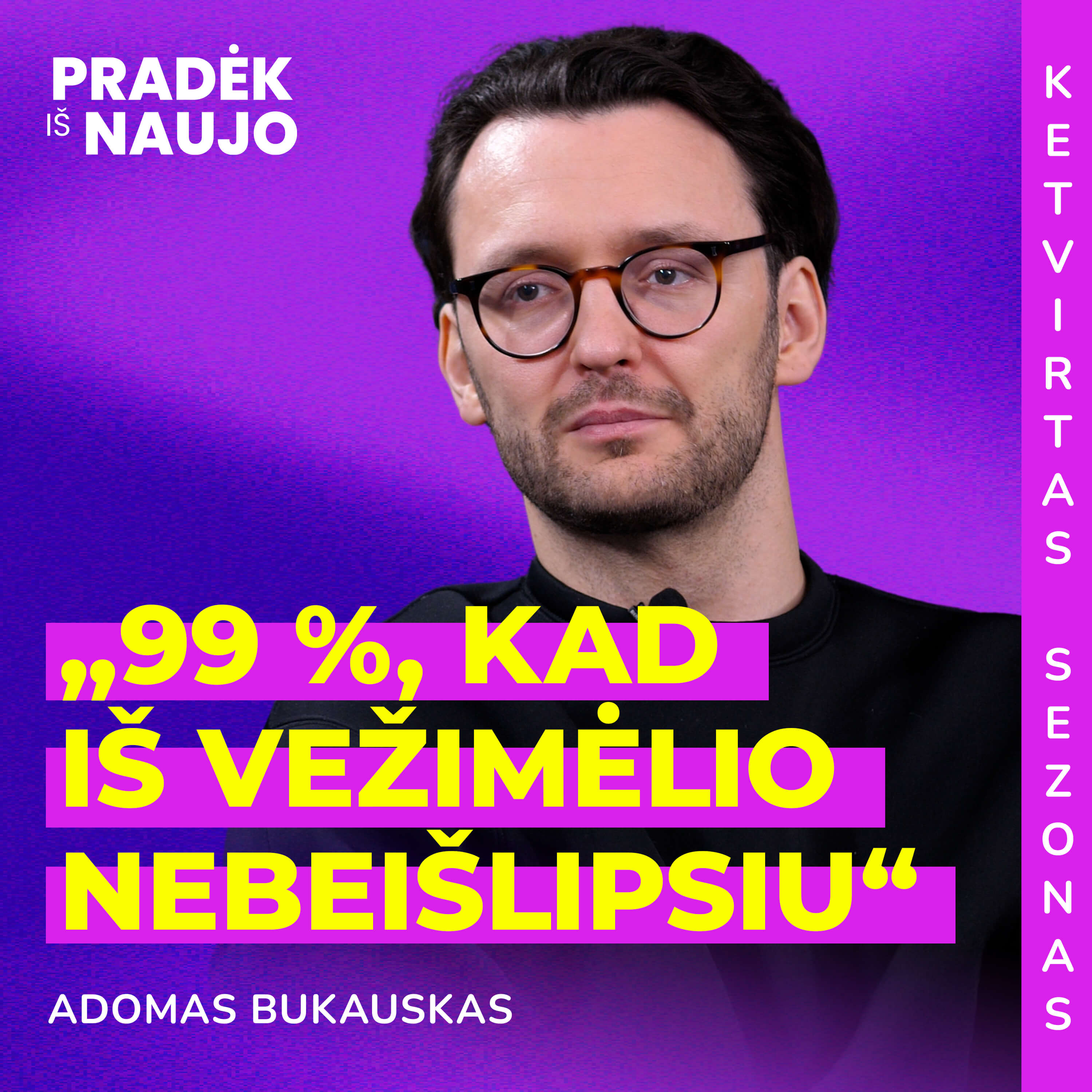 PRADĖK IŠ NAUJO