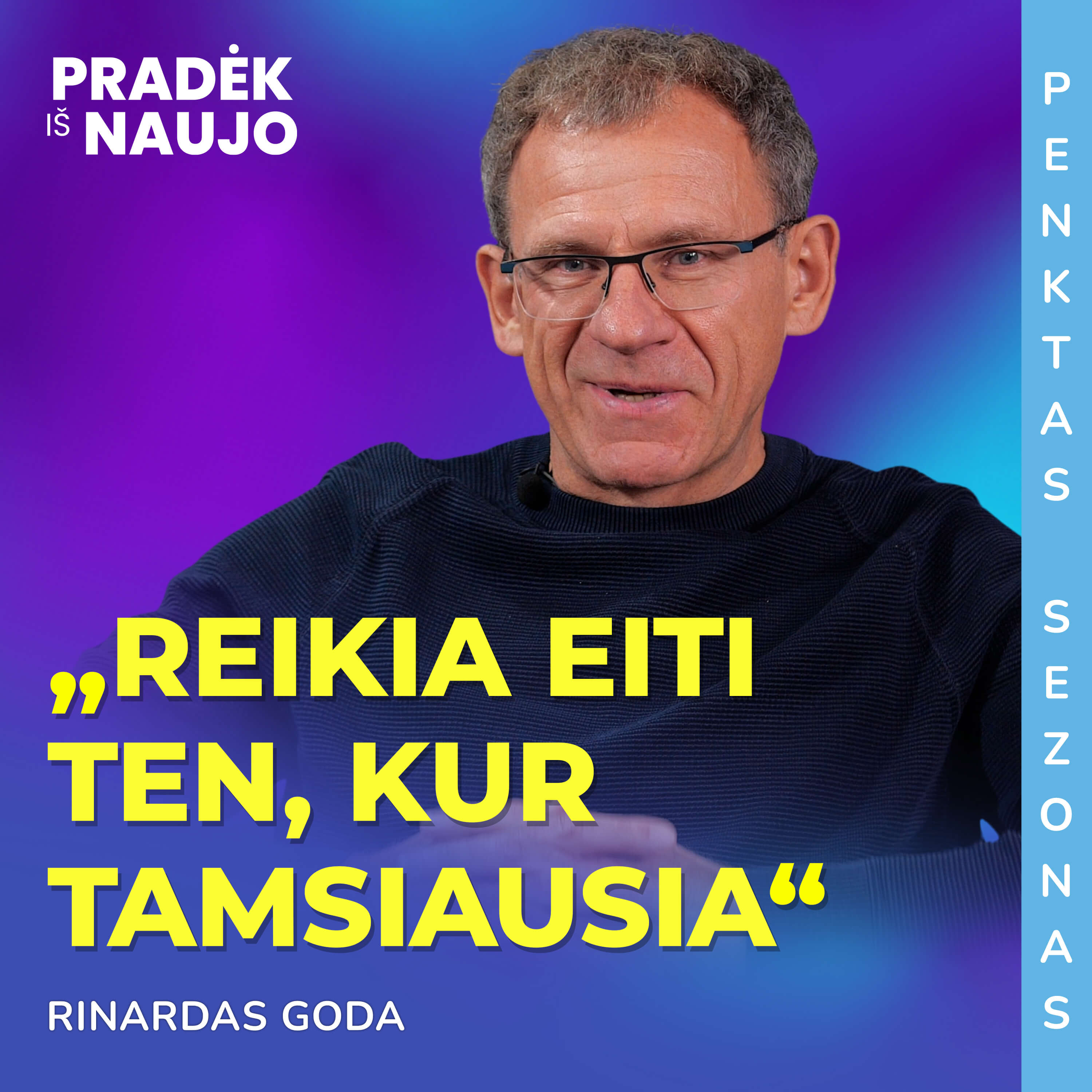PRADĖK IŠ NAUJO