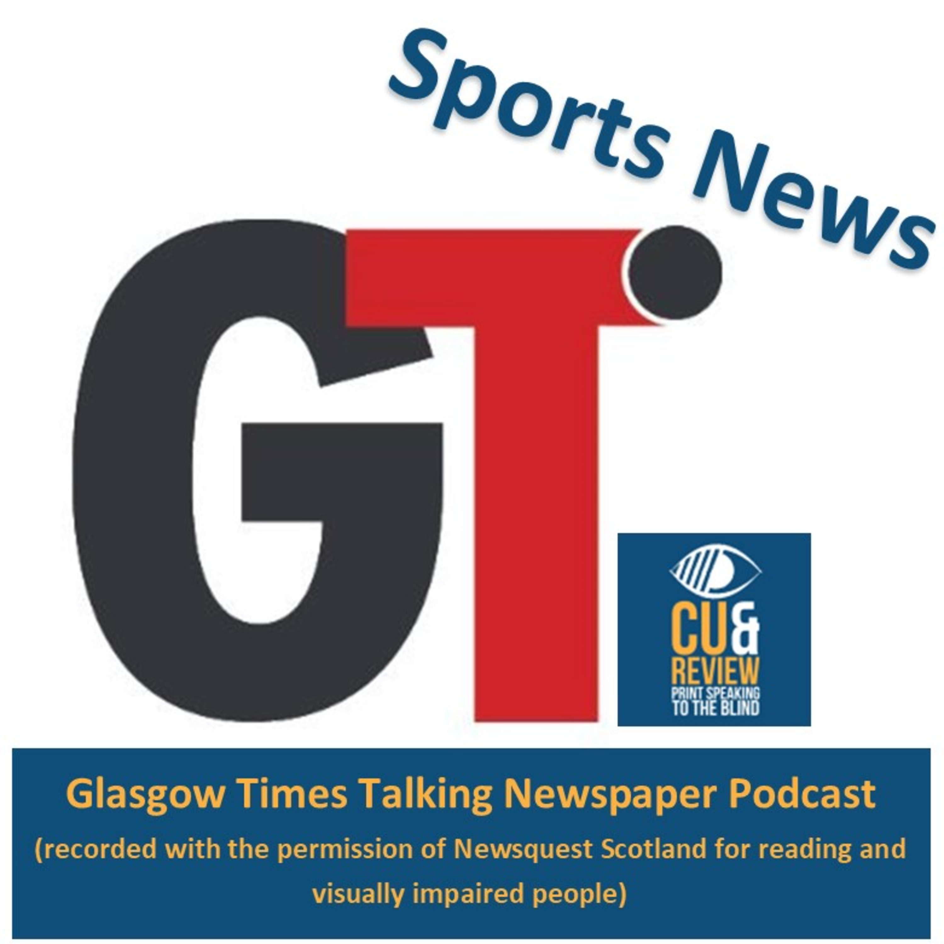 Glasgow Times Sports Podcast Tuesday 28 July 2026 episode artwork
