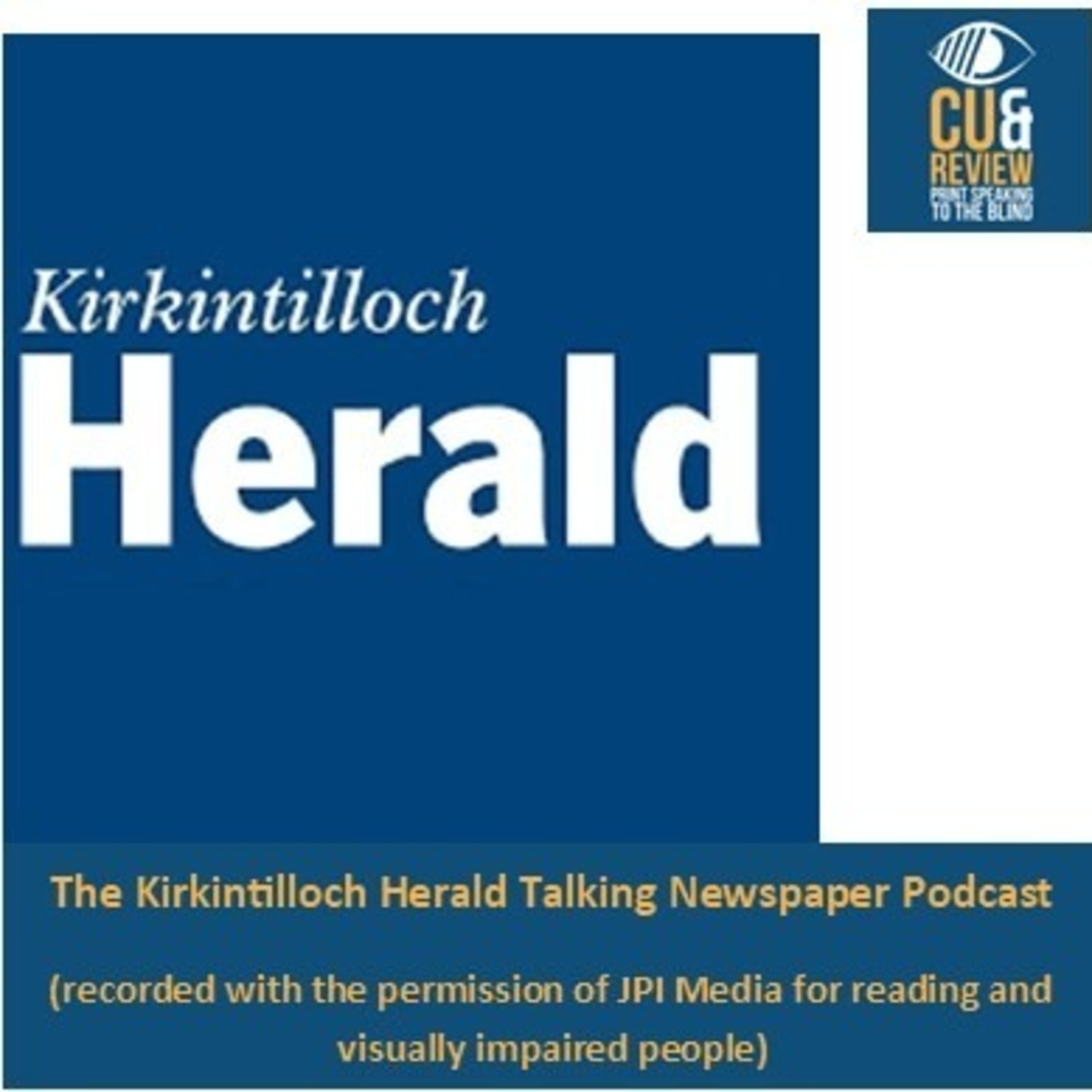 Kirkintilloch and Bishopbriggs Herald Podcast Wednesday 29 July 2026 episode artwork