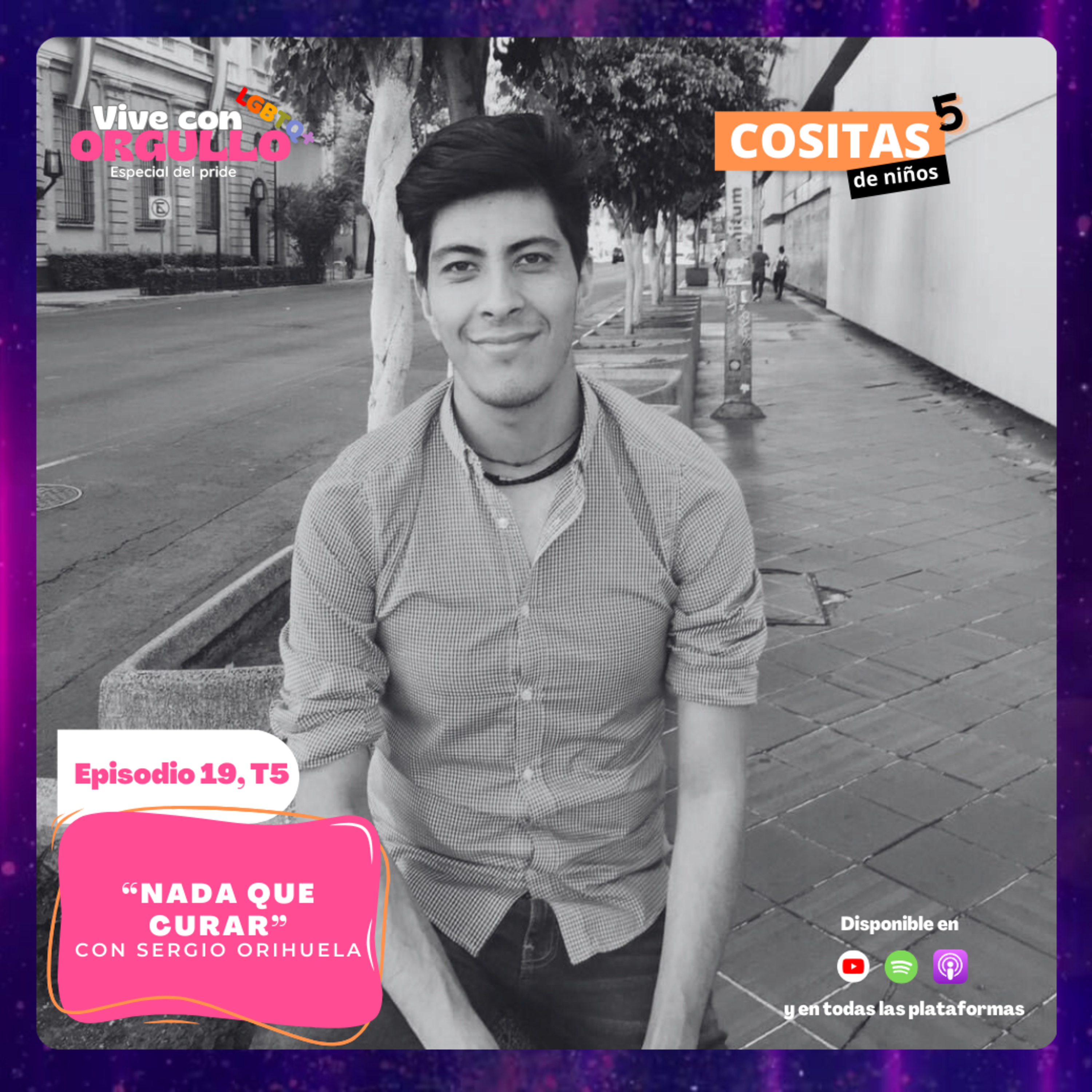Episodio 19, T5: "Nada que curar" con Sergio Orihuela  episode artwork