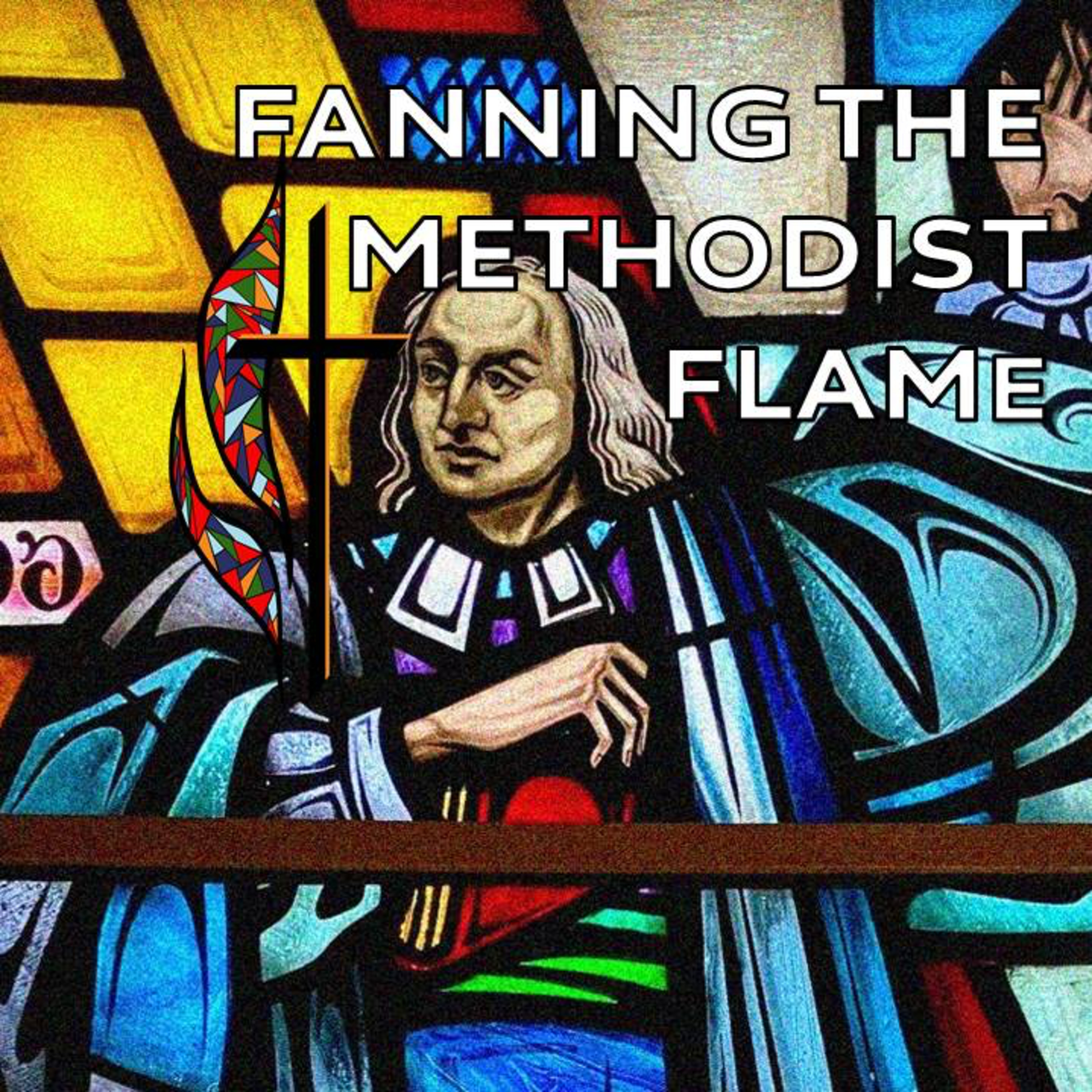 Fanning the Methodist Flame | United in Love episode artwork