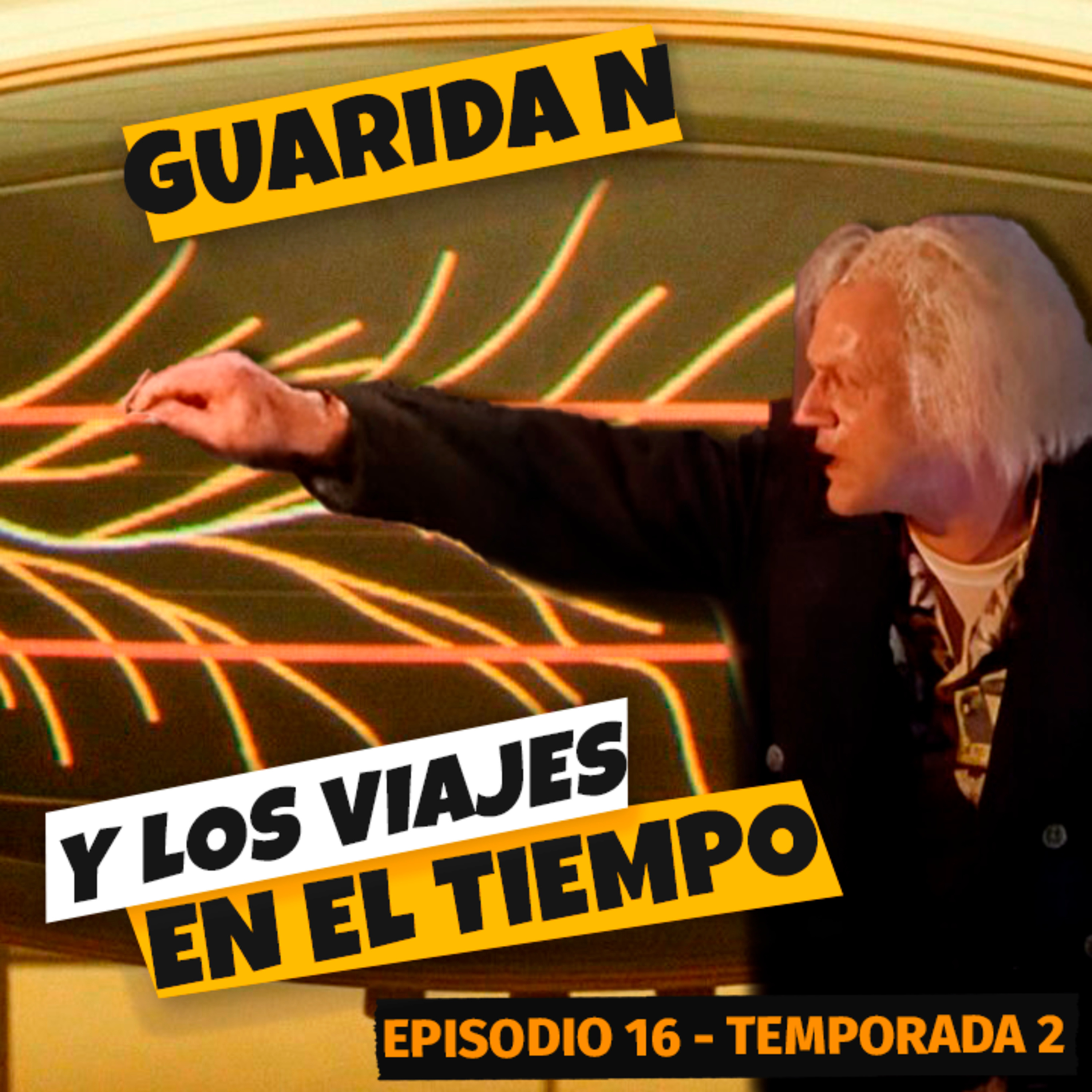 Guarida N y los Viajes en el Tiempo episode artwork