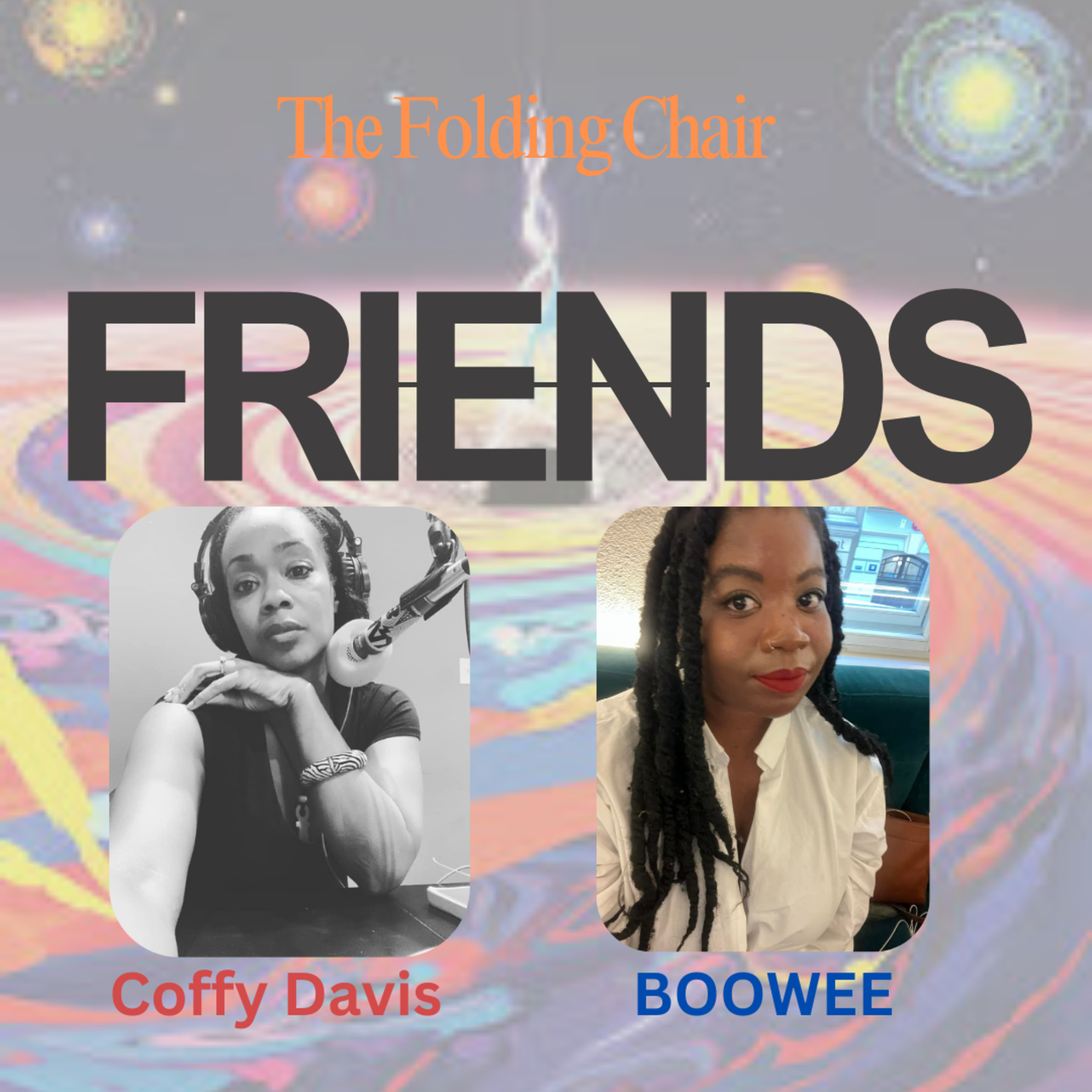 Friendship Goals: Special Guests Coffy Davis and Boowee  episode artwork