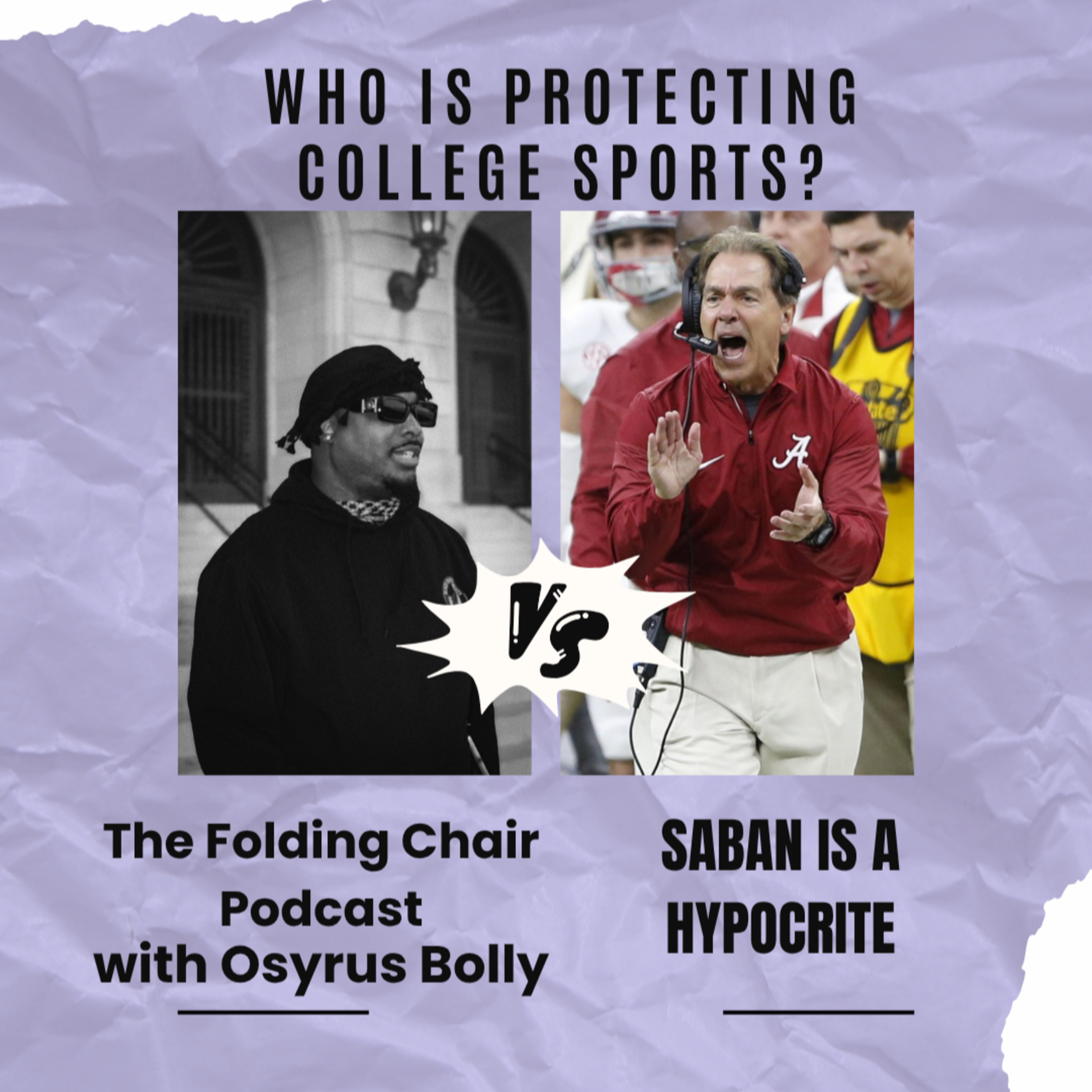 The Story of a College Sports Dictator: Nick Saban is a Hypocrite episode artwork