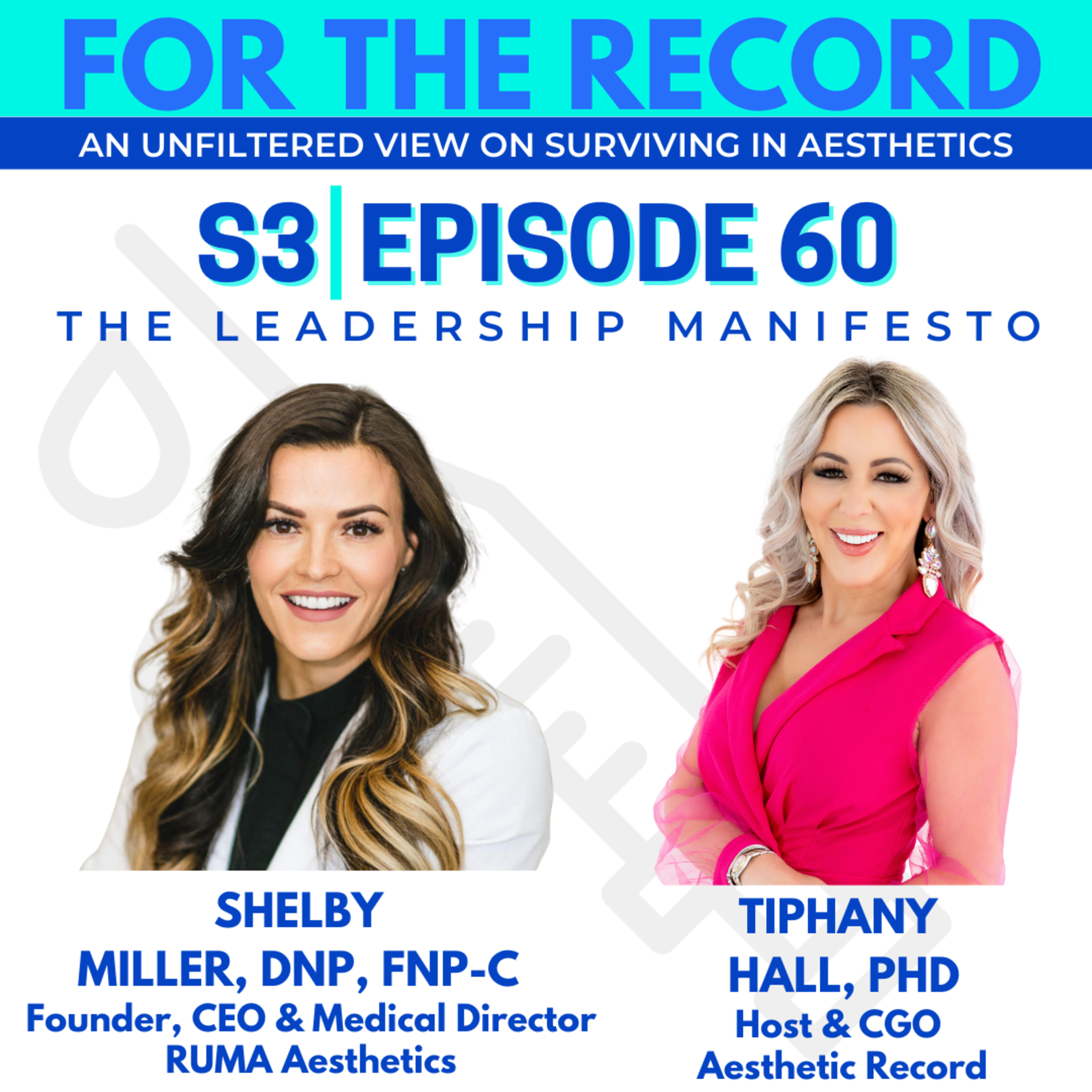 Episode 60: The Leadership Manifesto with Shelby Miller, DNP, FNP-C episode artwork