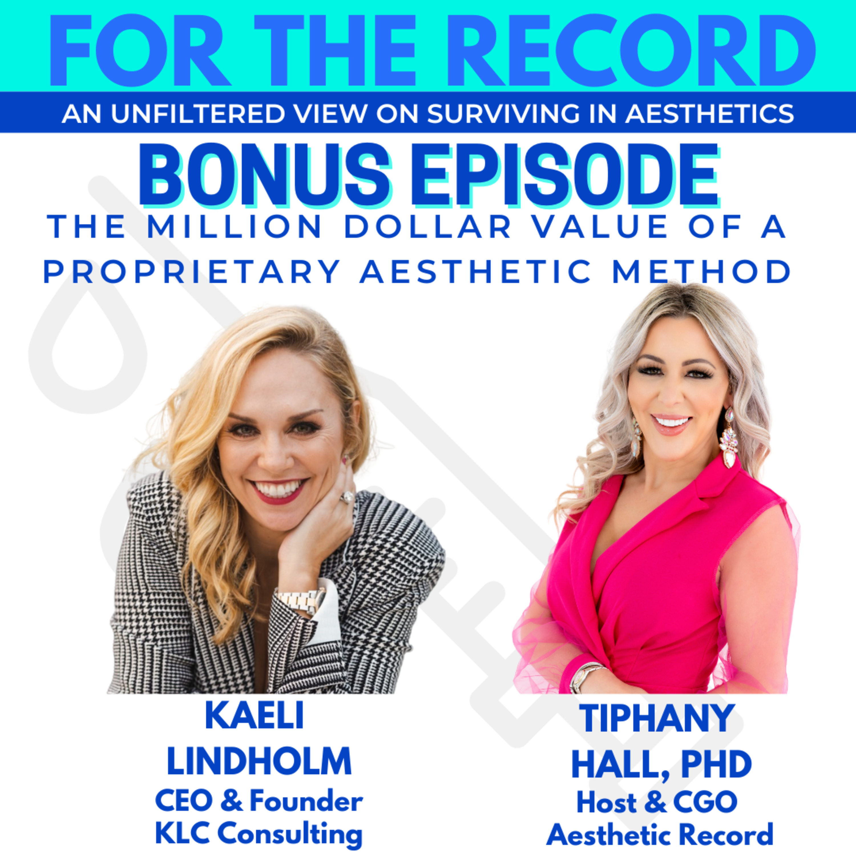 Bonus Episode: The Million Dollar Value of a Proprietary Aesthetic Method with Kaeli Lindholm episode artwork