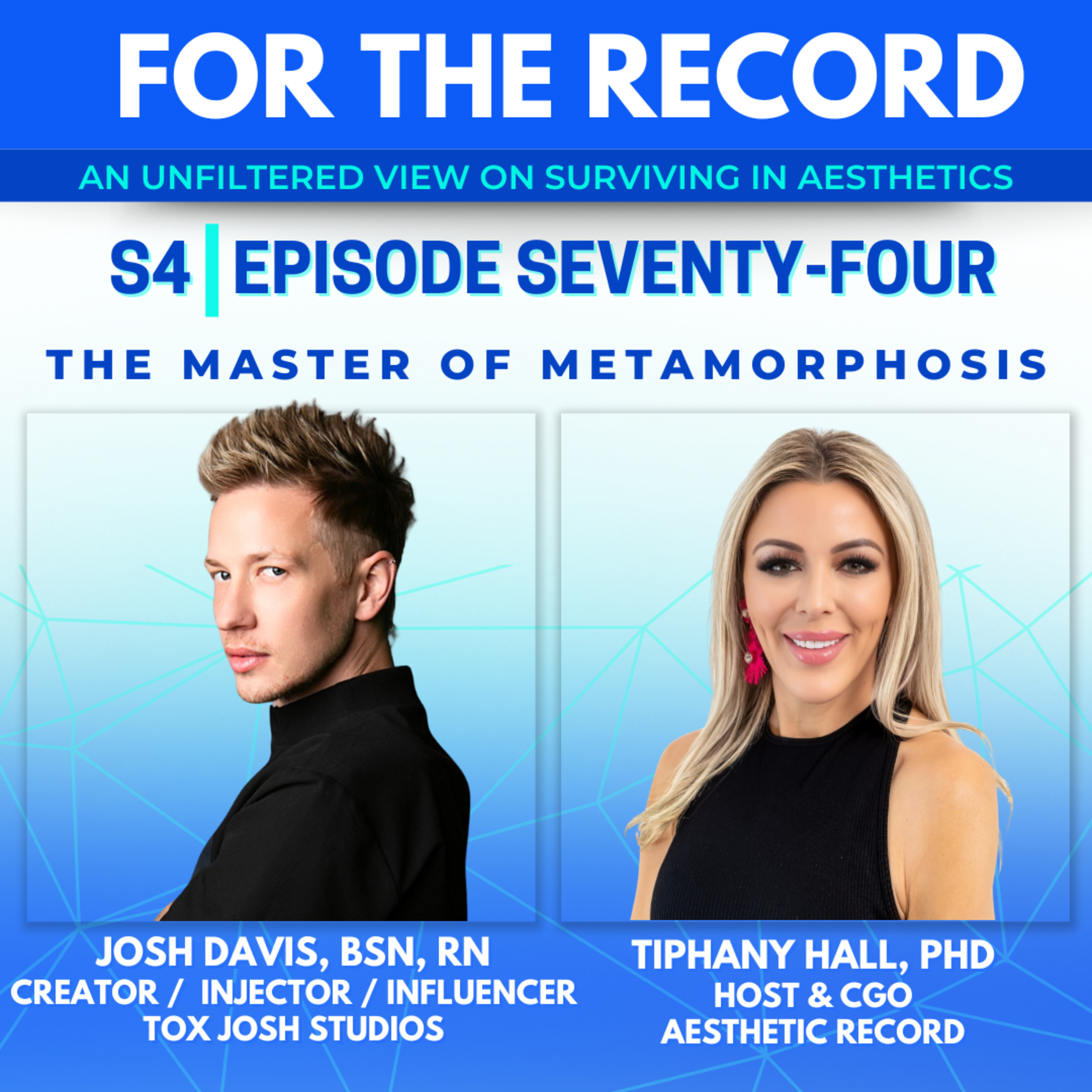 Episode 74: The Master of Metamorphosis with Josh Davis, BSN, RN episode artwork