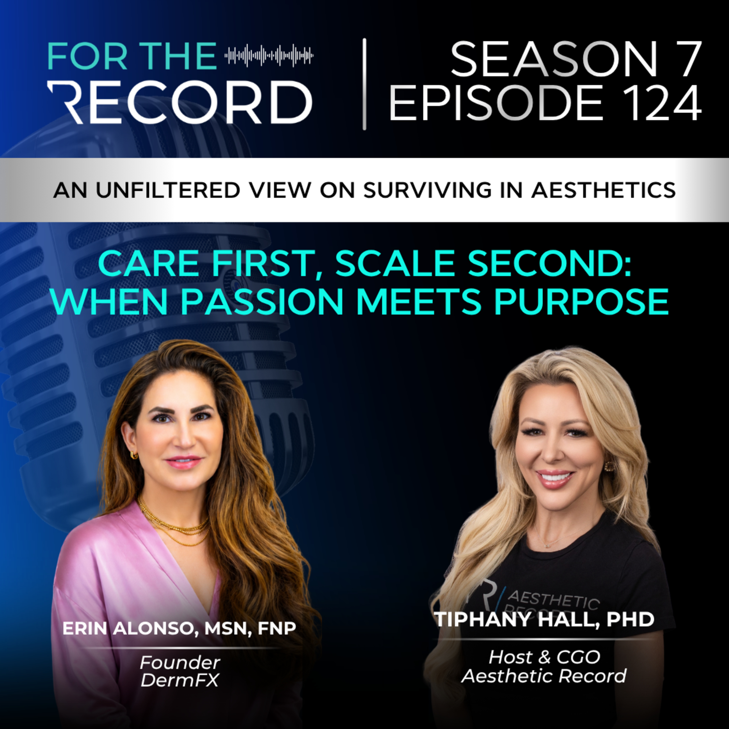 Episode 124: Care First, Scale Second: When Passion Meets Purpose with Erin Alonso, MSN, FNP episode artwork