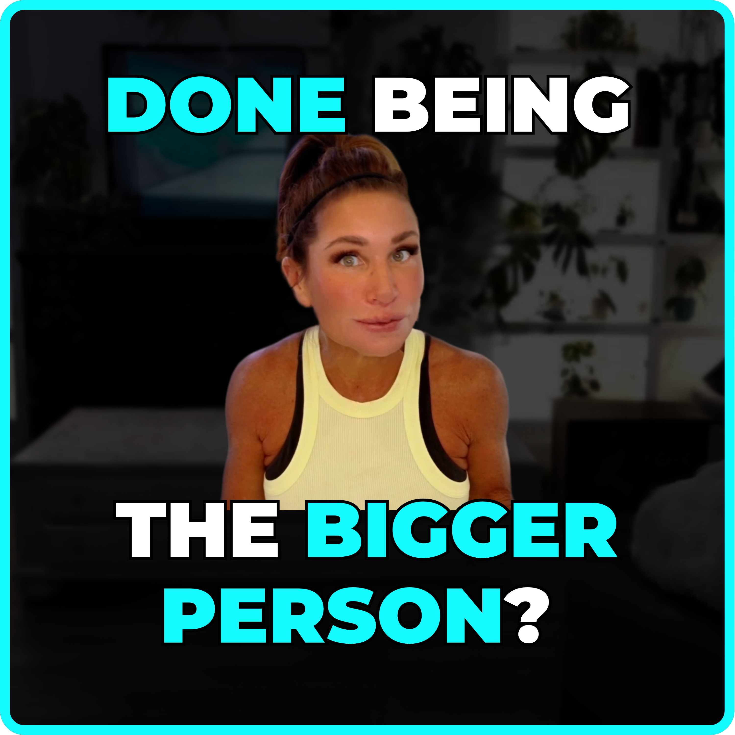 Tired of Being The Bigger Person? Watch This (for Alienated Parents) episode artwork