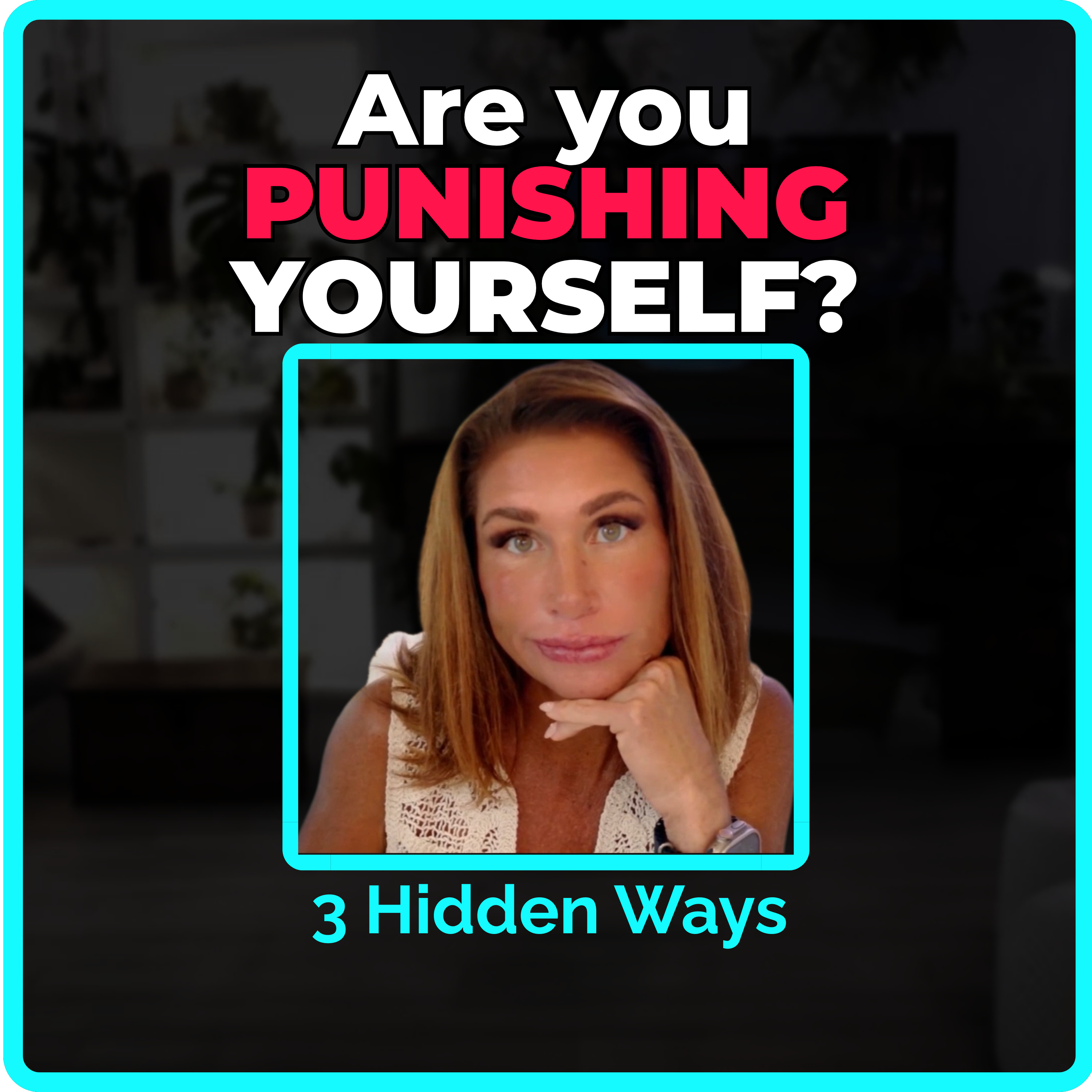 The Hidden Faces Of Self Punishment (& How to Fix) for Alienated Parents episode artwork