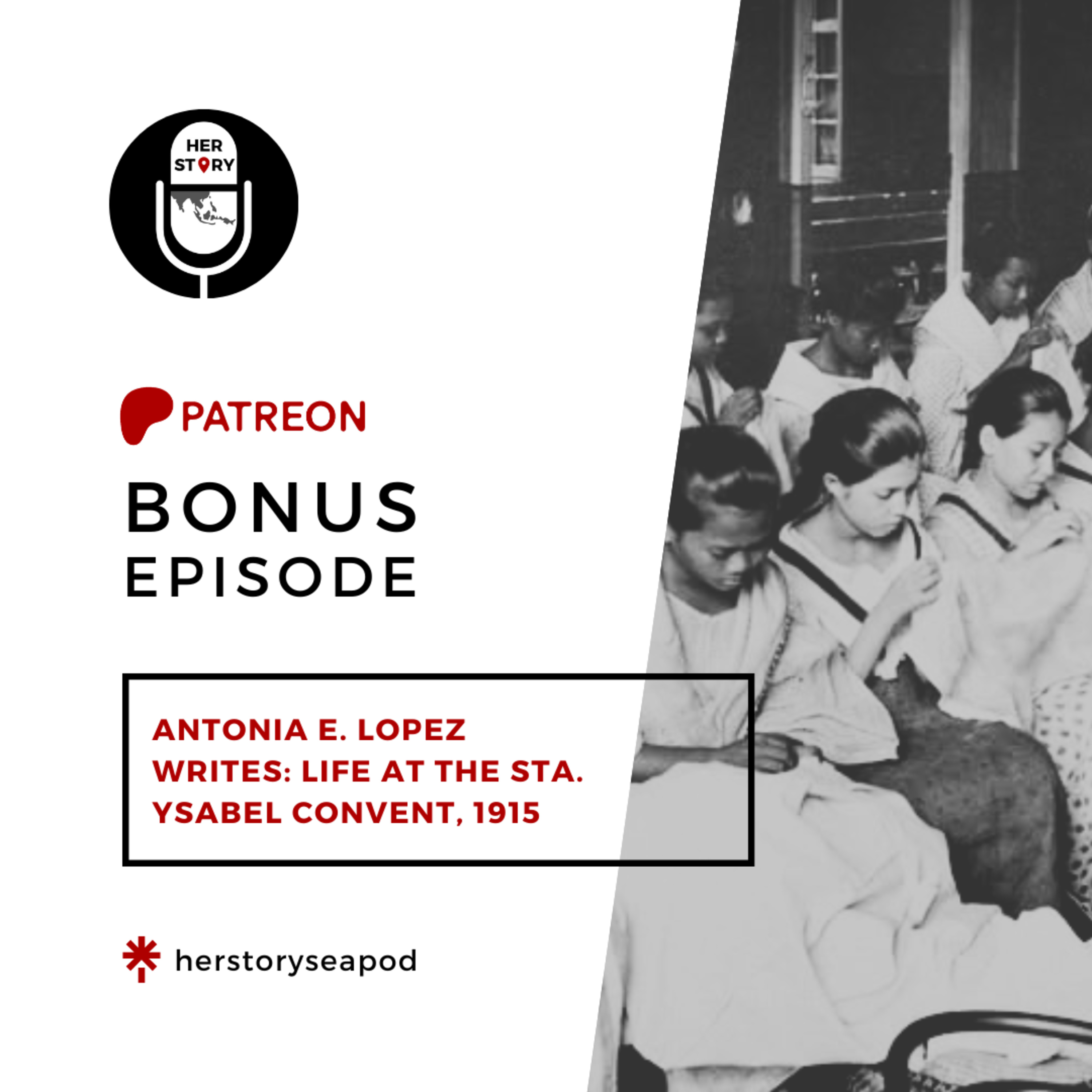Bonus Episode | Excerpt from "Antonia Lopez Writes: Life at the Sta Ysabel Convent 1915" episode artwork