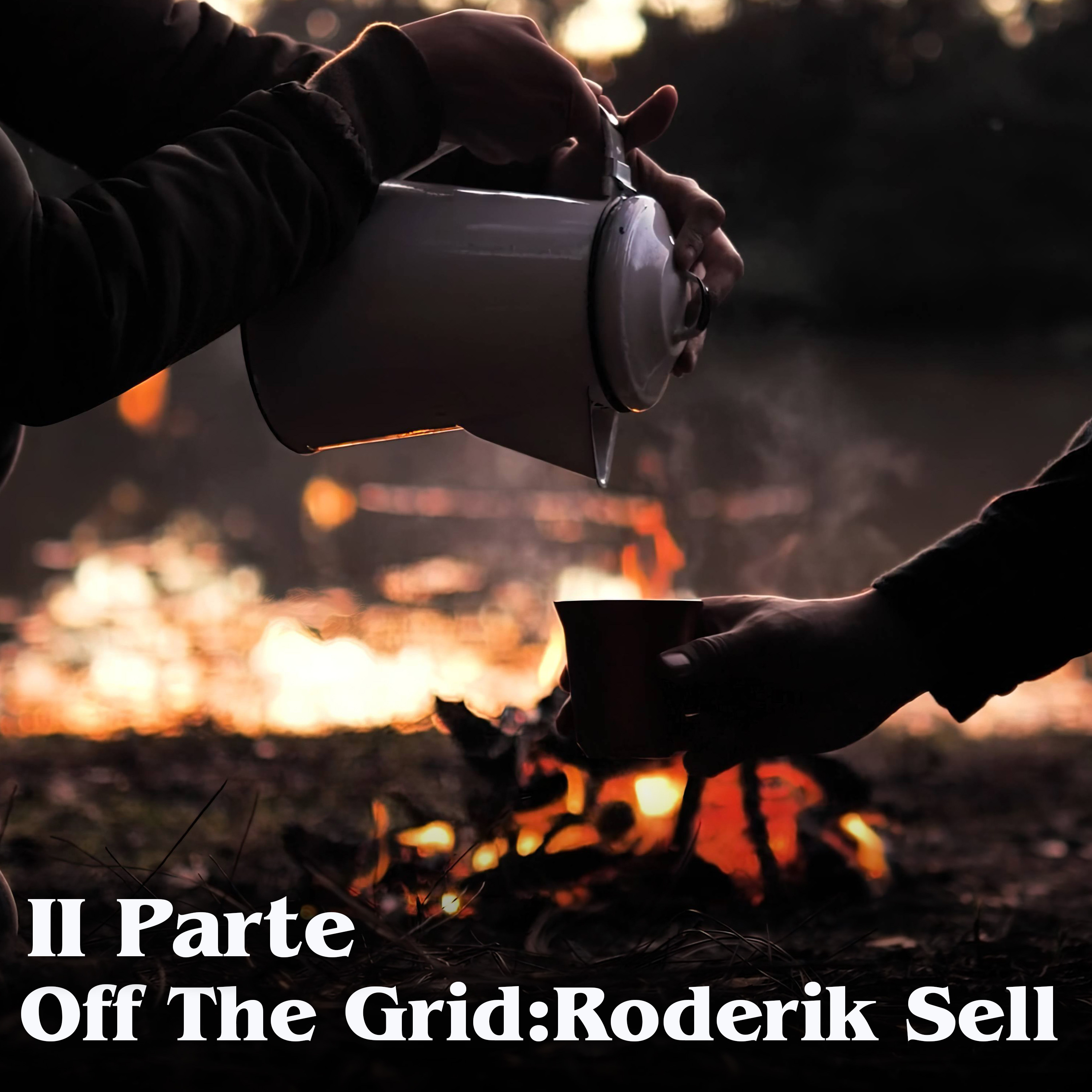 II Parte / Off The Grid: Roderik Sell, Finca Guarumos (2024) [VIDEO]