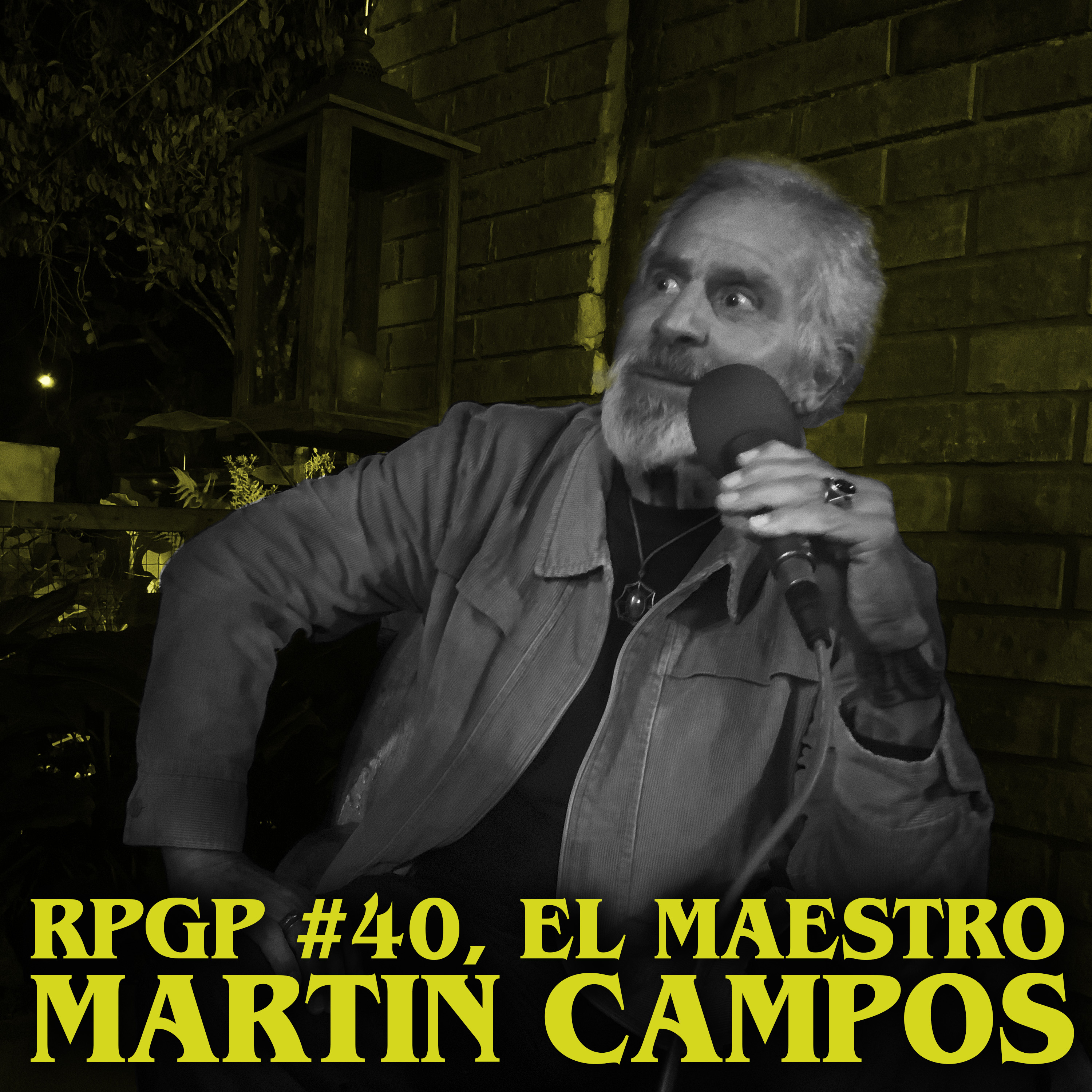 RPGP #40: Maestro Martin Campos, Caminos de Tinta y Fuego. [2025] episode artwork