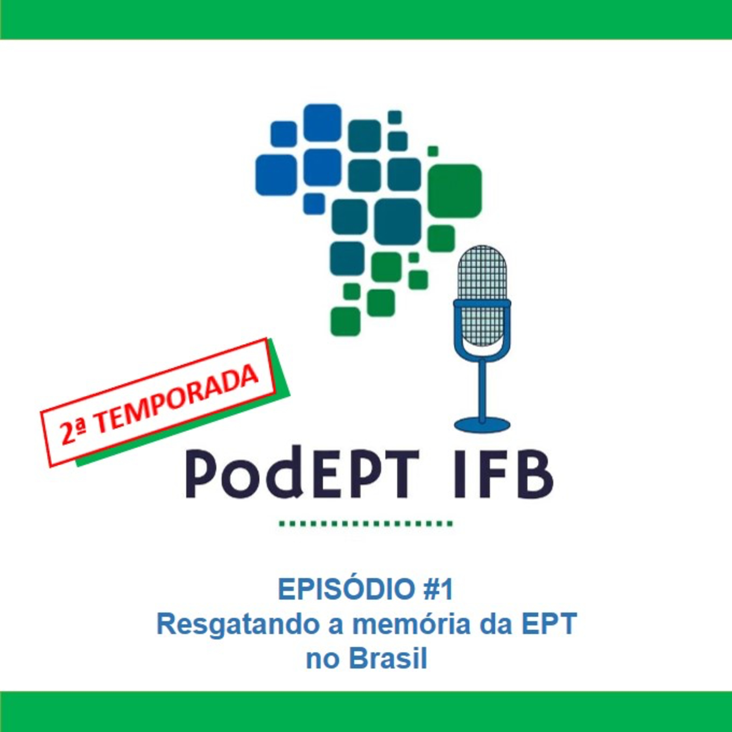 PodEPT IFB: reflexões contemporâneas