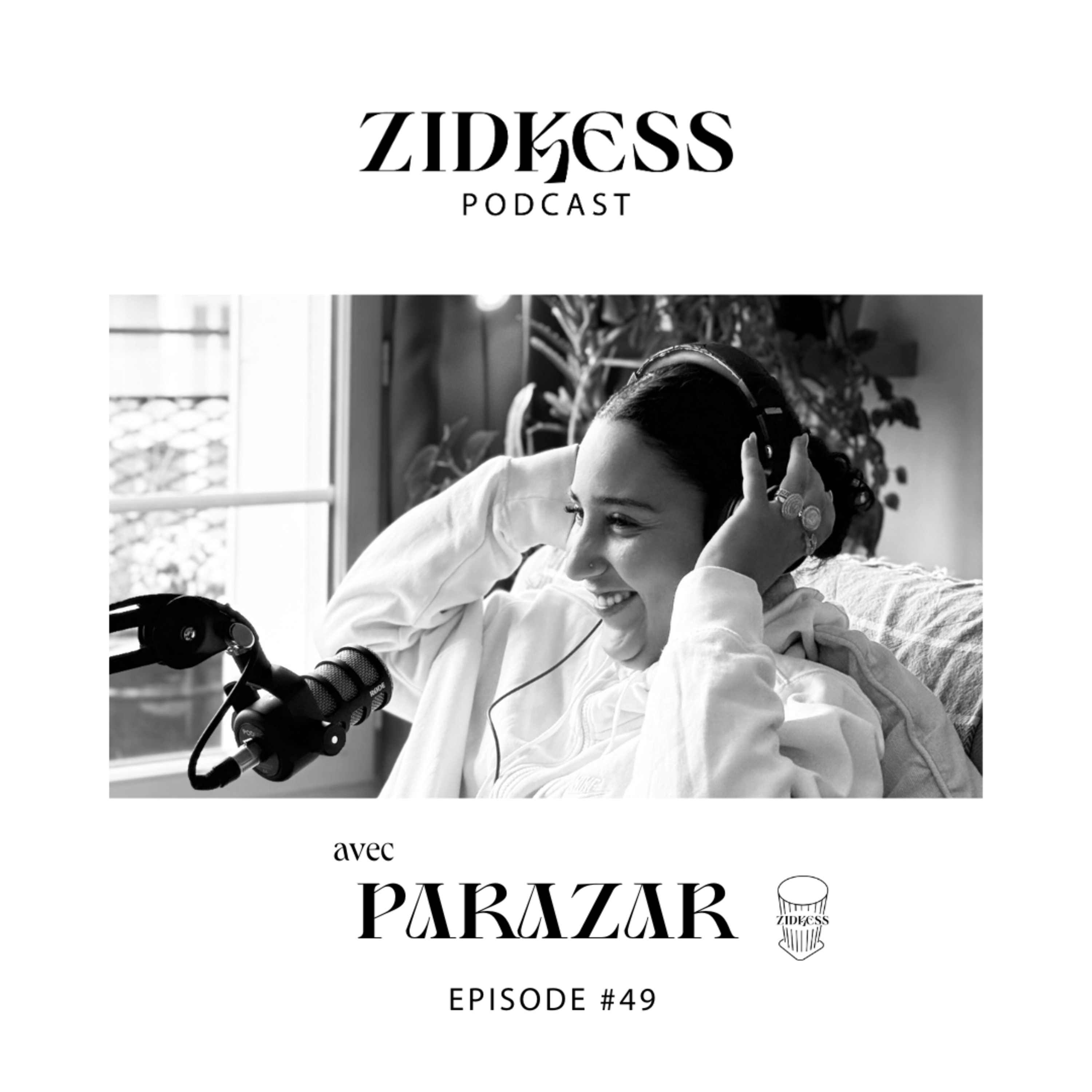 #49 Parazar : « Hadik la partie que je connaissais pas de moi, je l’ai découverte en étant en Algérie. » episode artwork