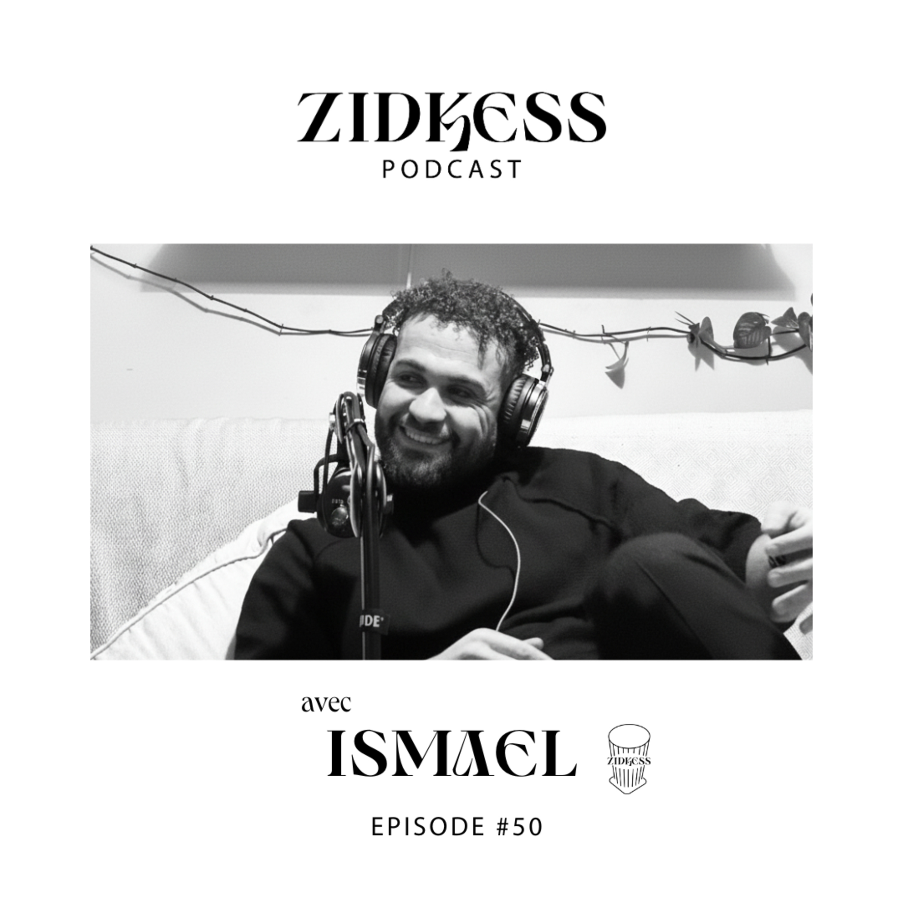 #50 Ismael : « J’ai été aveuglé par le mythe de l’intégration, aujourd’hui je veux me désintégrer. Je veux retrouver mes valeurs. » episode artwork