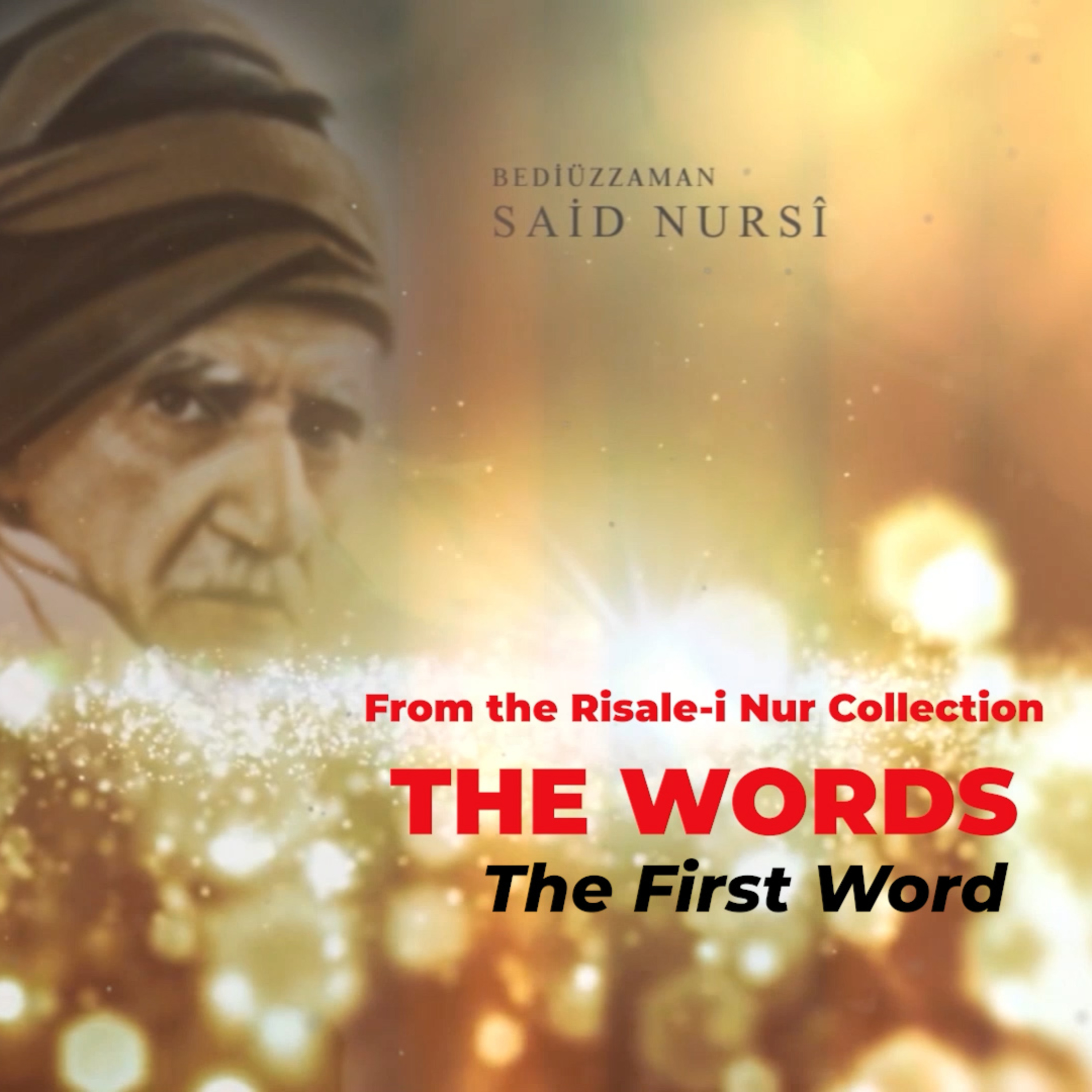 The Words • The First Word, In the Name of God • Bediuzzaman Said Nursi episode artwork