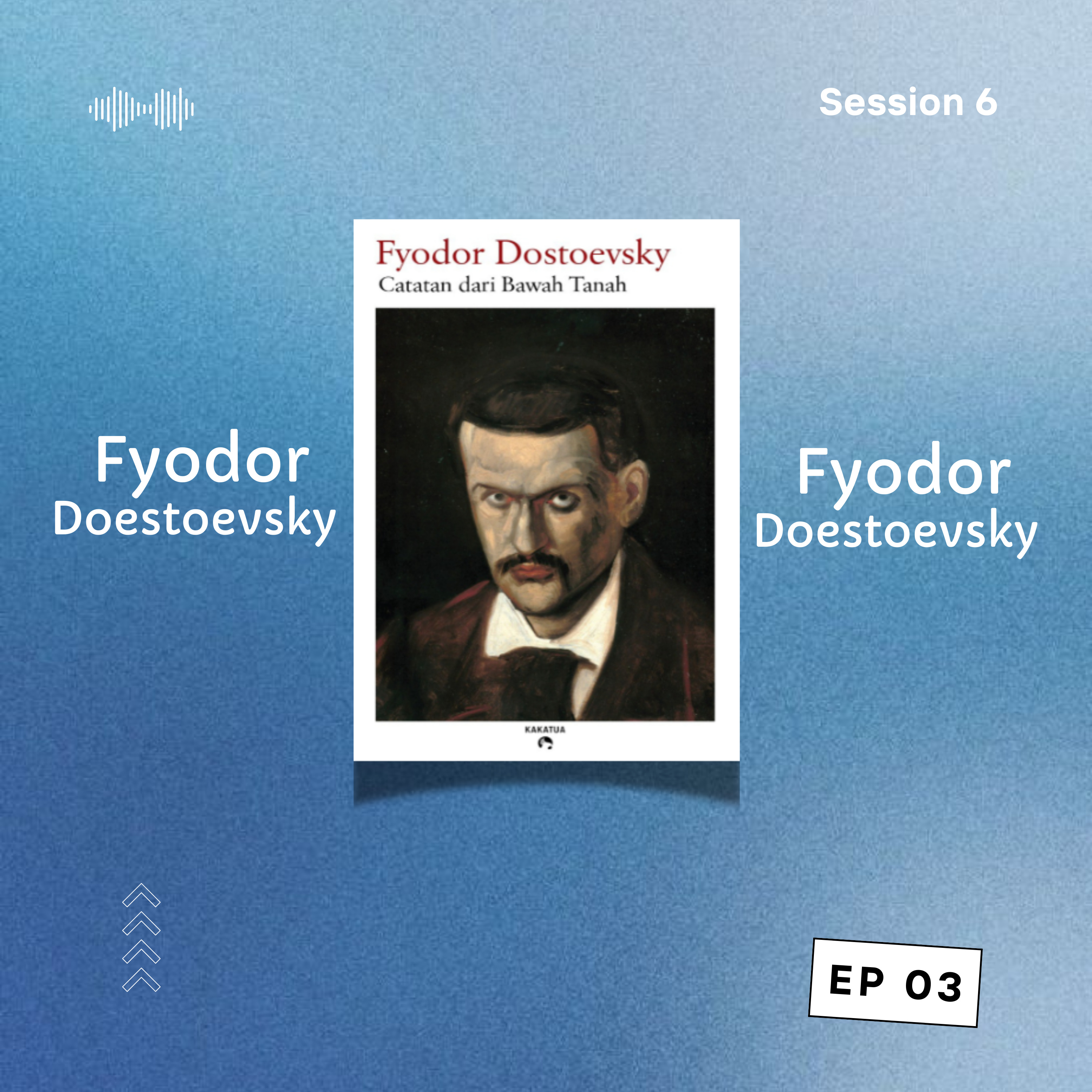 Catatan dari Bawah Tanah oleh Fyodor Dostoevsky [Cdb 6 : Episode 3] episode artwork