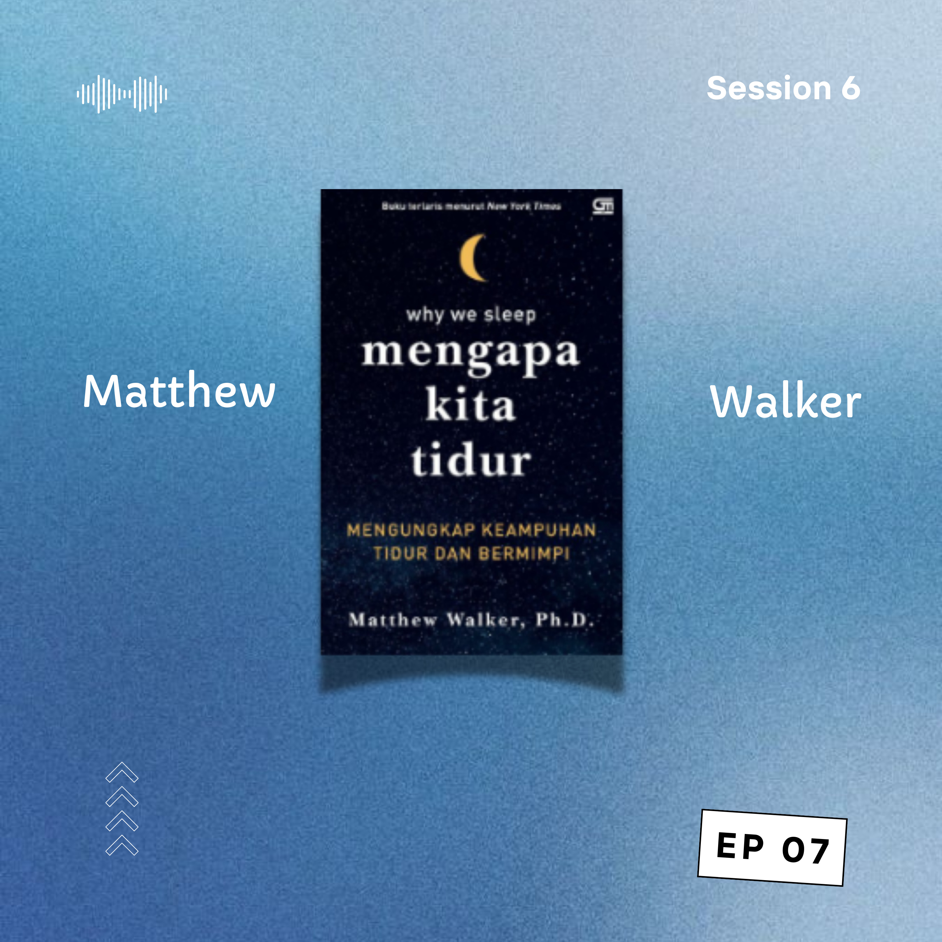 Why We Sleep oleh Matthew Walker [CdB 6 : Episode 7] episode artwork