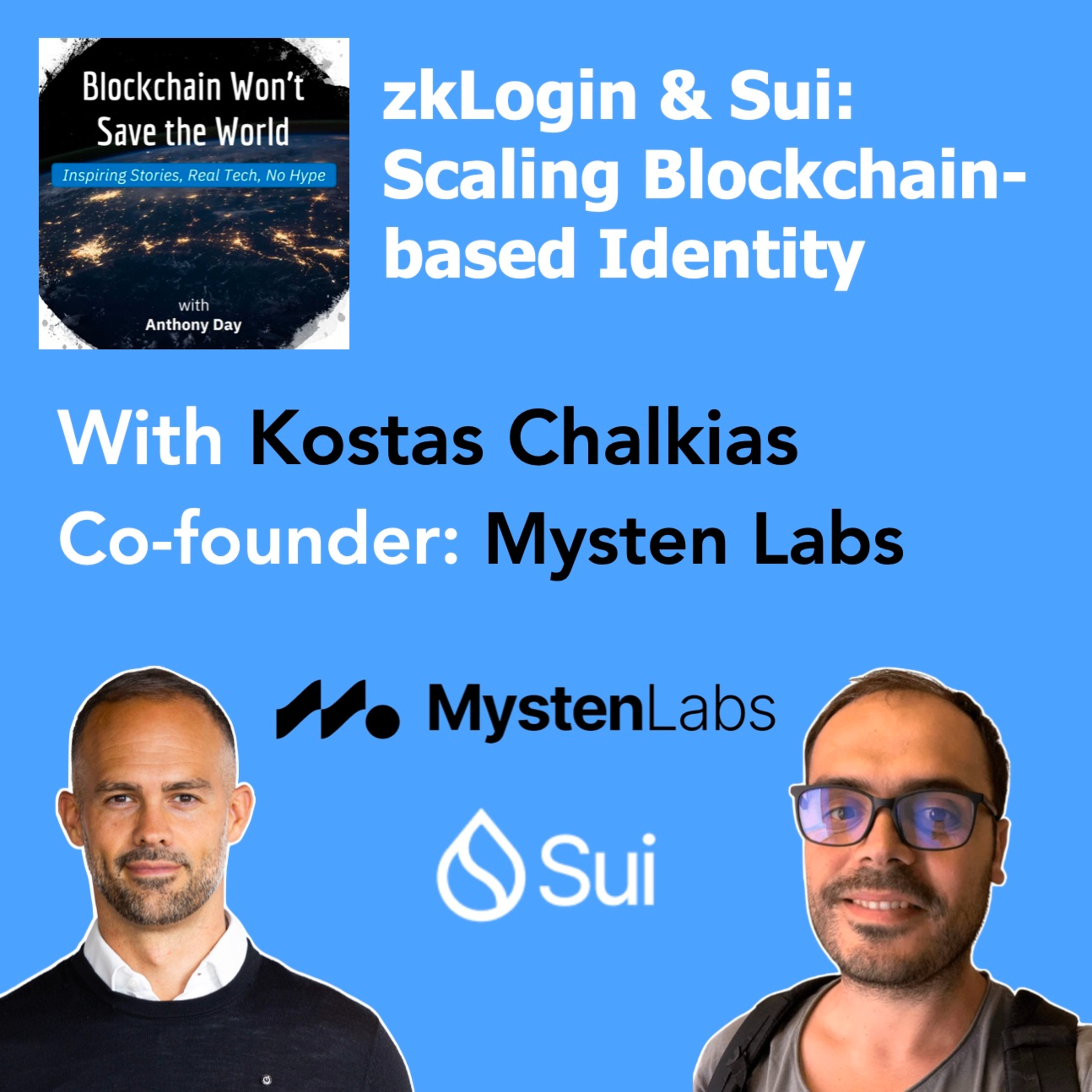 S4E3 zkLogin & Sui: Scaling Blockchain-based Identity w. Kostas Chalkias