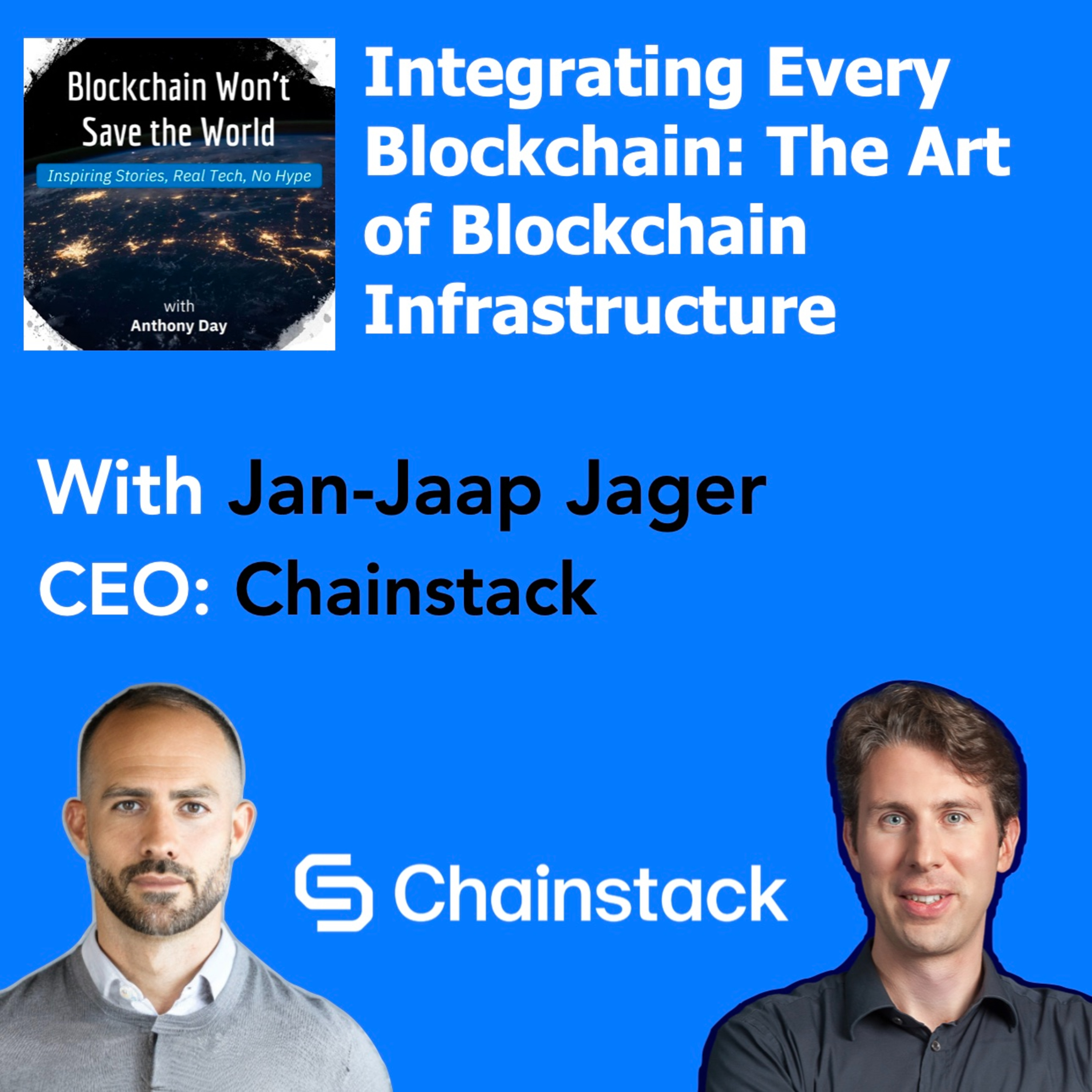 S4E7 Chainstack: Integrating Every Blockchain w. JJ Jager (CEO)