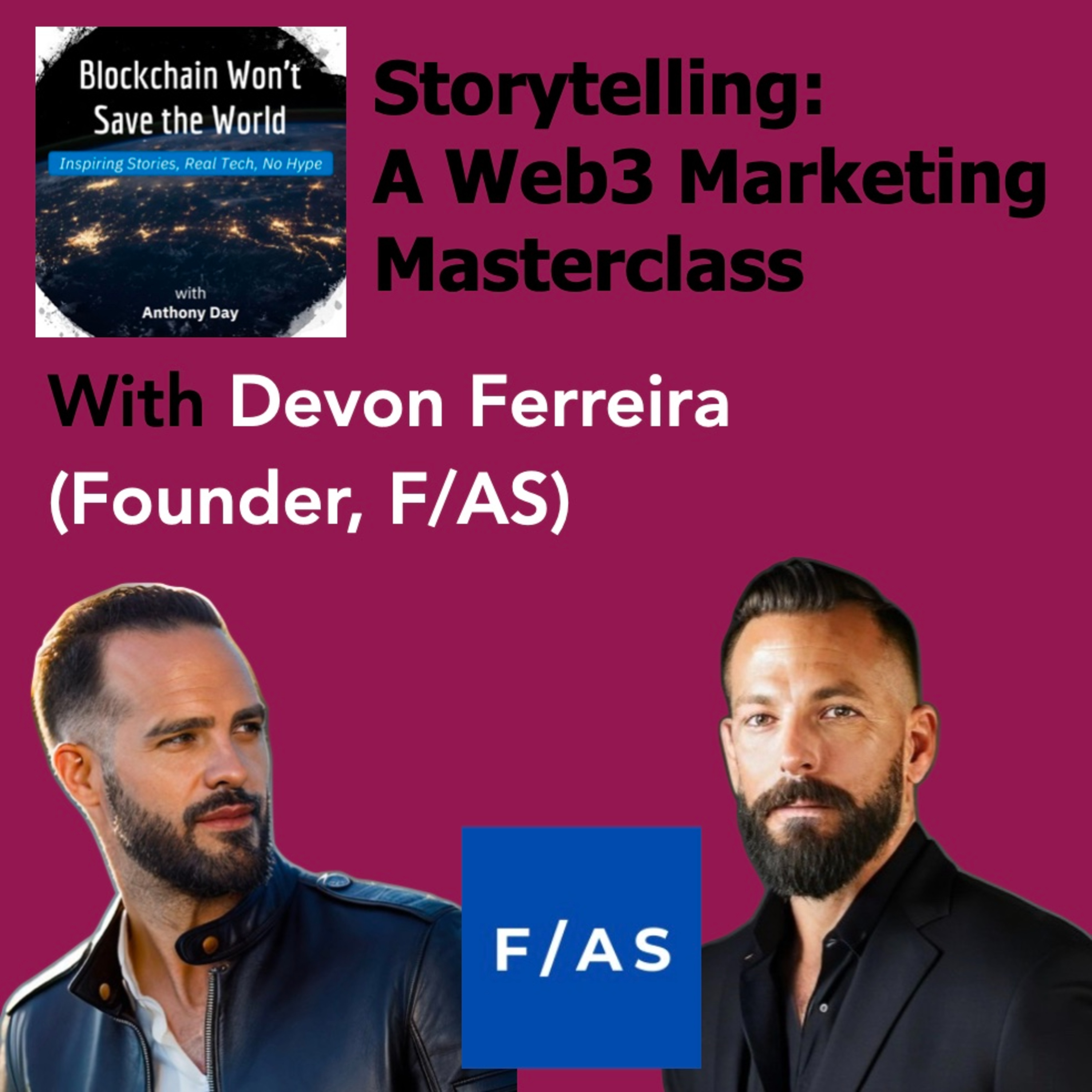 S4E13 A Web3 Marketing Masterclass w. Devon Ferreira