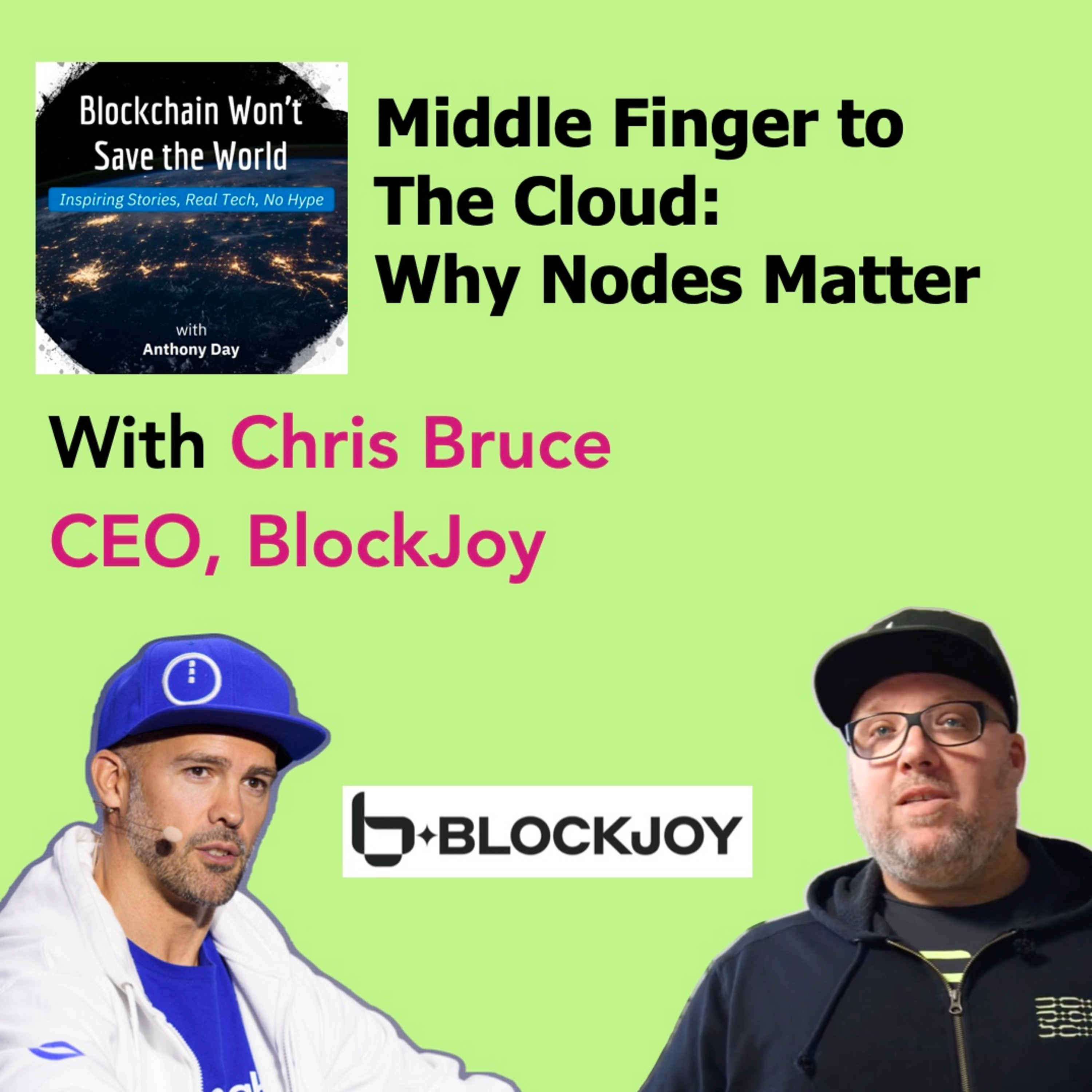 S4E19 BlockJoy: Middle Finger to the Cloud w. Chris Bruce