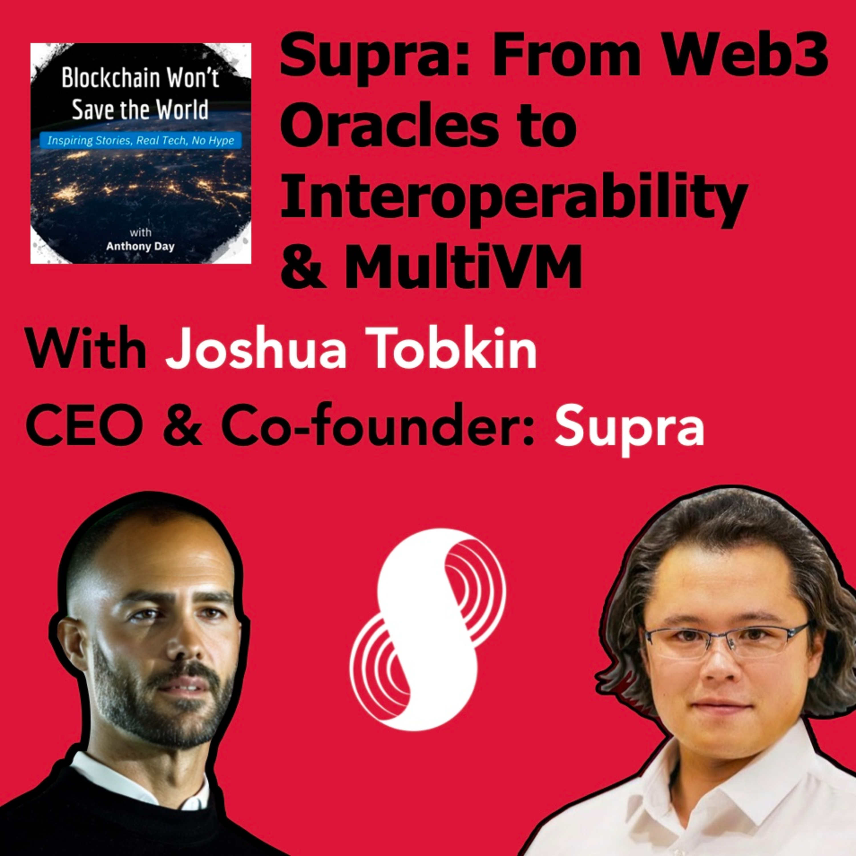 S4E22 Supra: From Oracles to Interoperability w. Josh Tobkin (CEO, Supra.com)