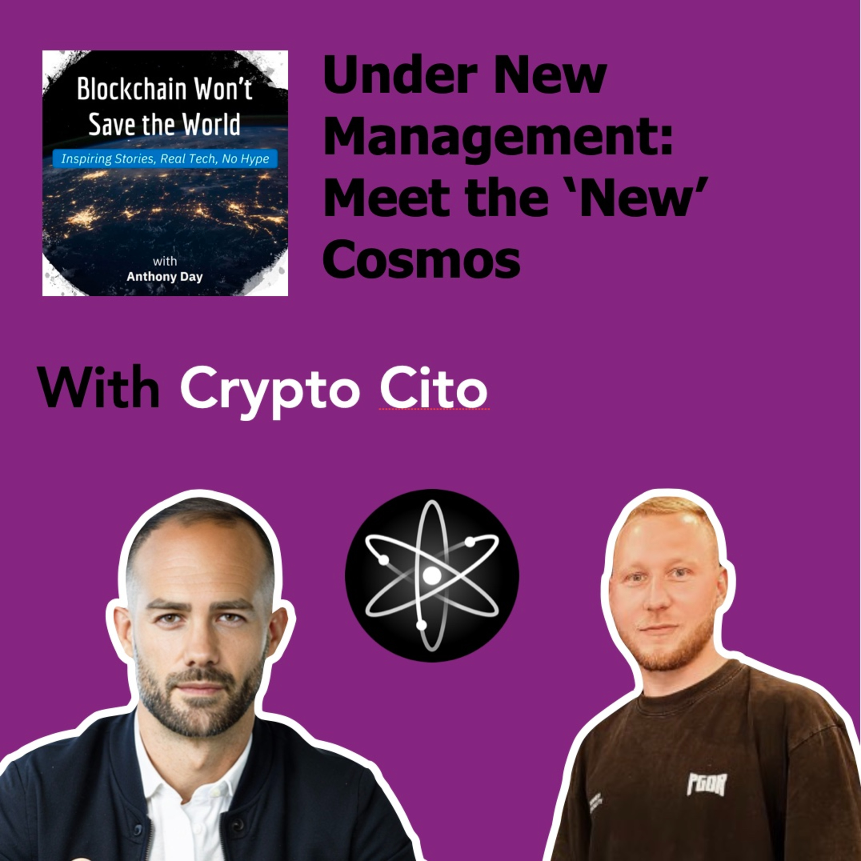 S4E30 Cosmos: Under New Management w. Crypto Cito