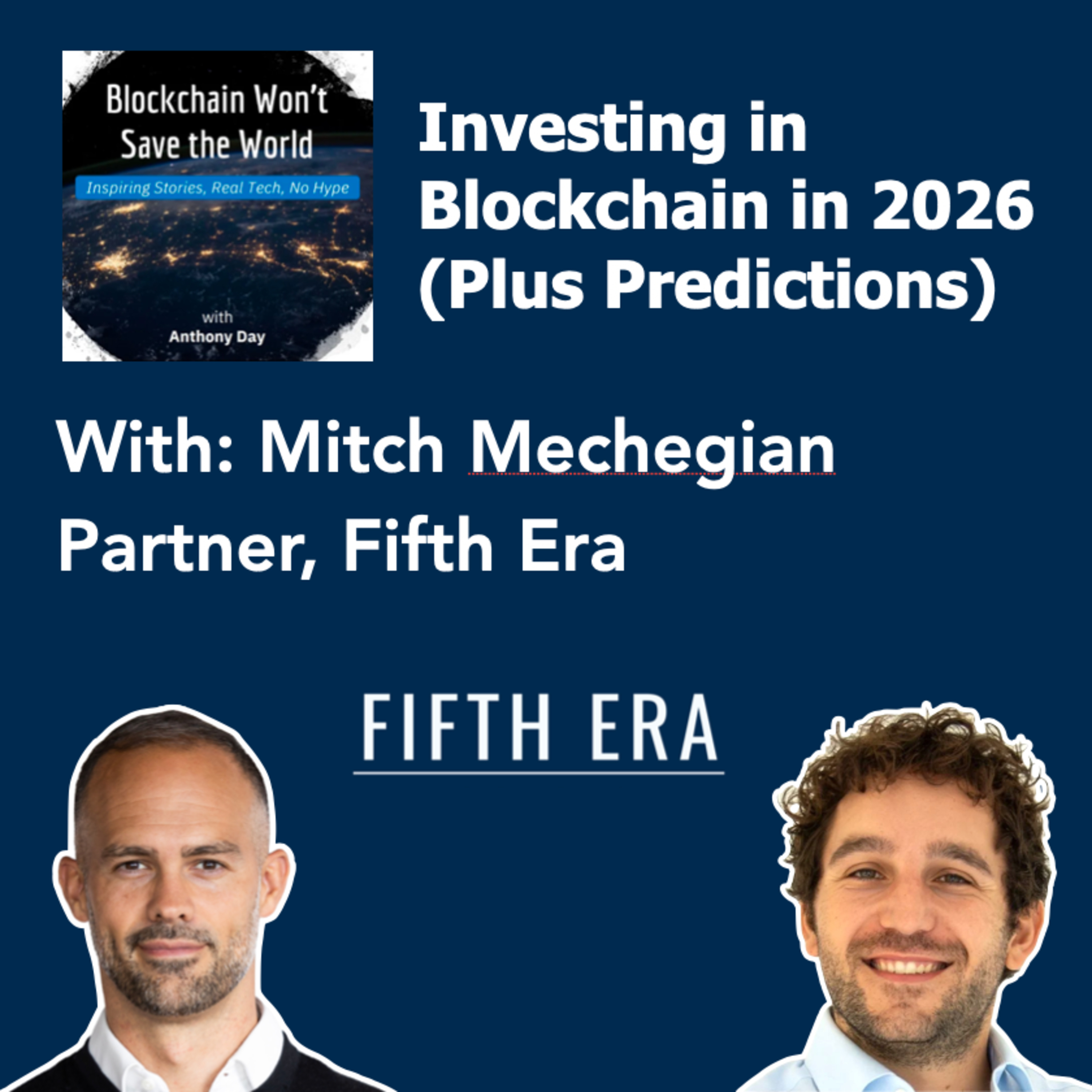 S4E36 Fifth Era: Investing in Blockchain in 2026 (w. Mitch Mechegian)