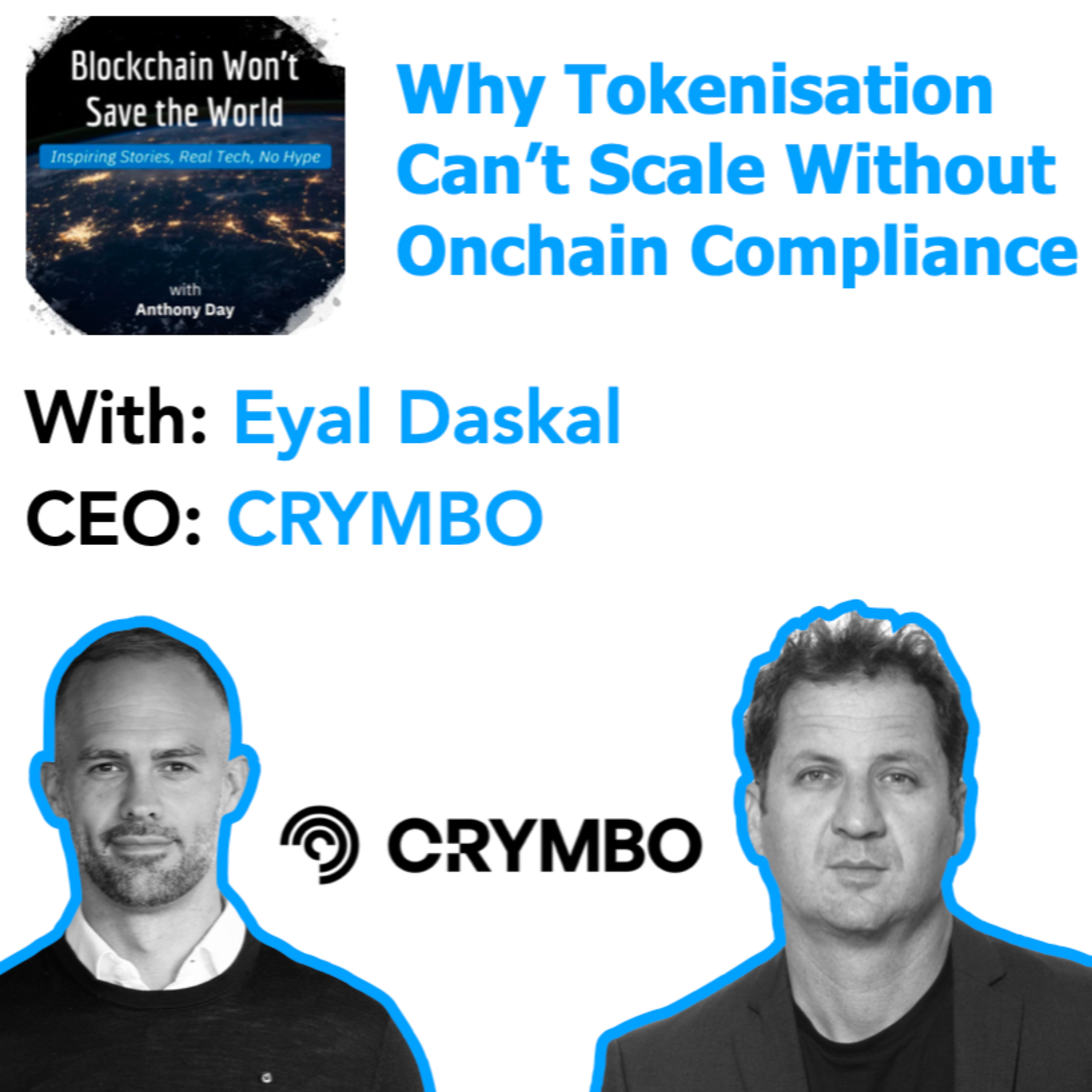 S4E39 CRYMBO & Why Tokenisation Can't Scale (Yet) w. Eyal Daskal