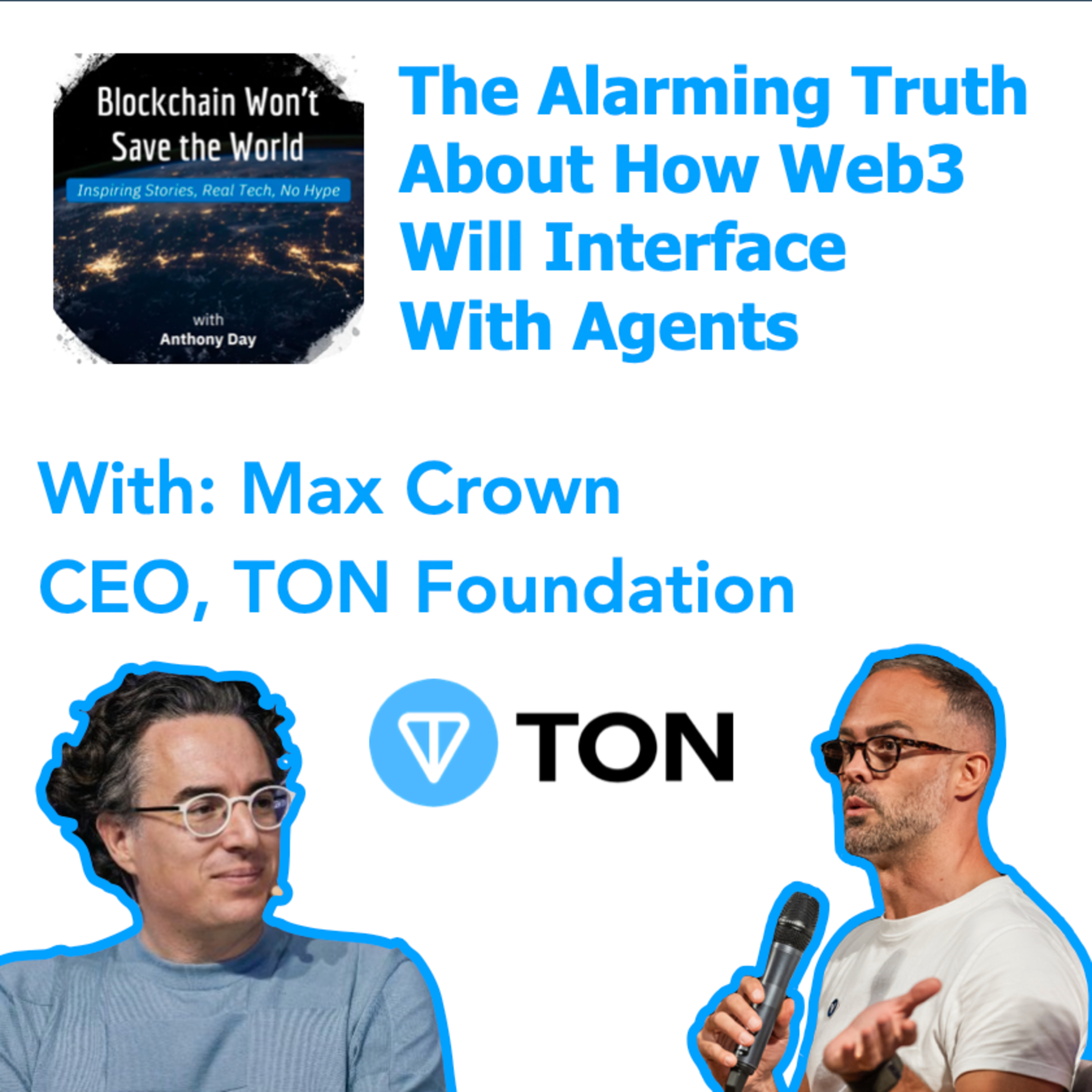 S4E40: TON & The Truth About Agentic Blockchain Adoption w. Max Crown (CEO, TON Foundation)