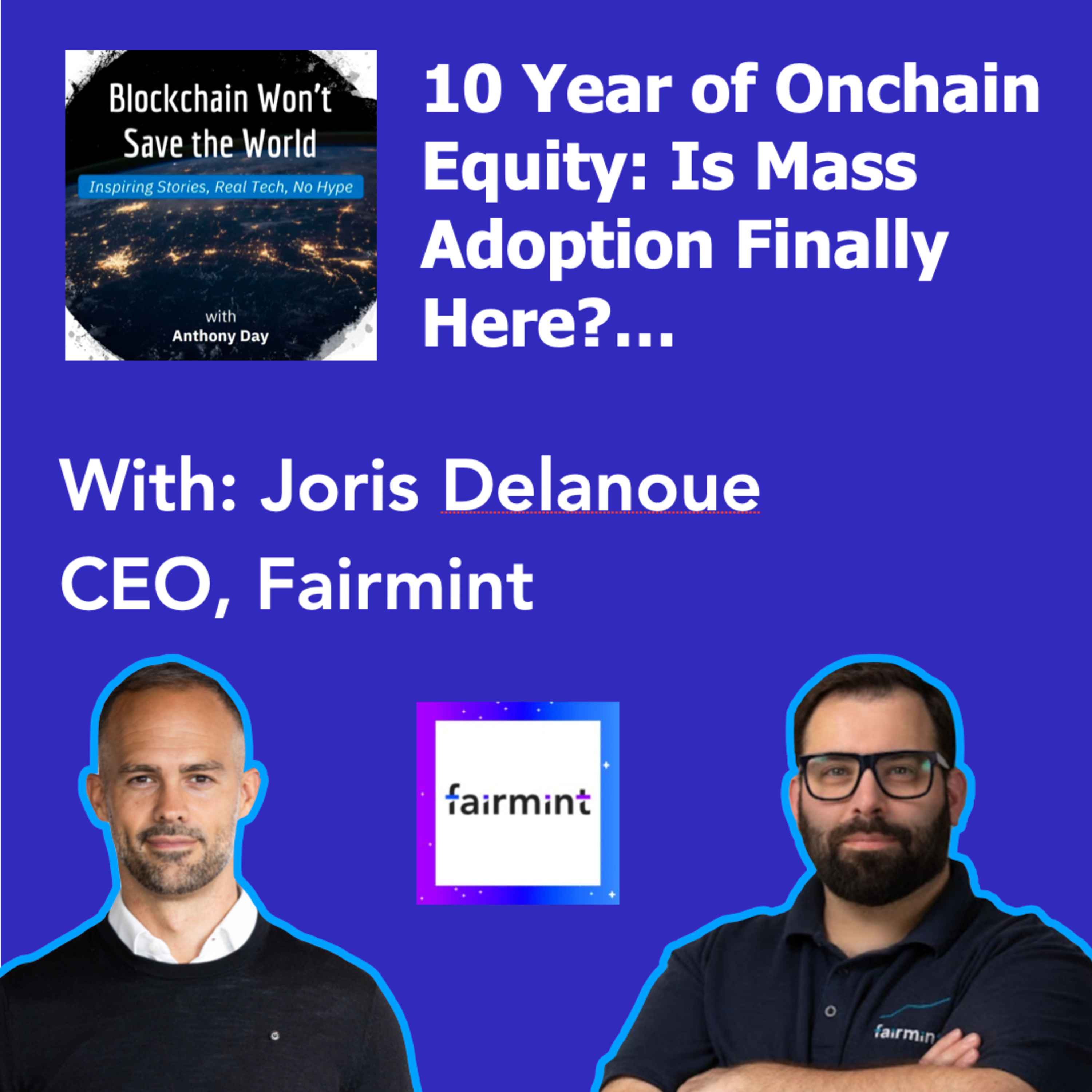 S4E44 Fairmint - Onchain Equity & Funding w. Joris Delanoue (CEO) episode artwork