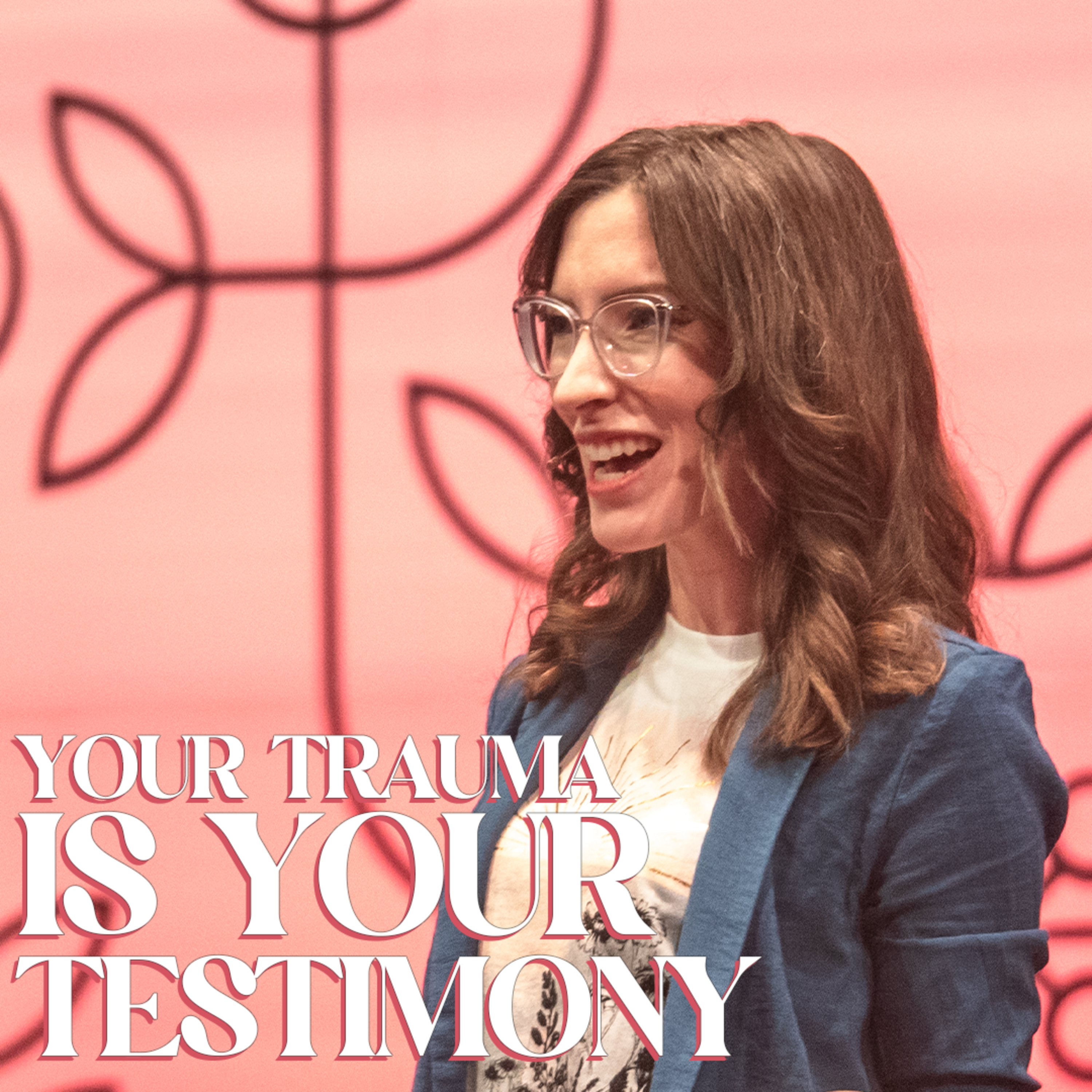 Desert Bloom | Your Trauma is Your Testimony episode artwork
