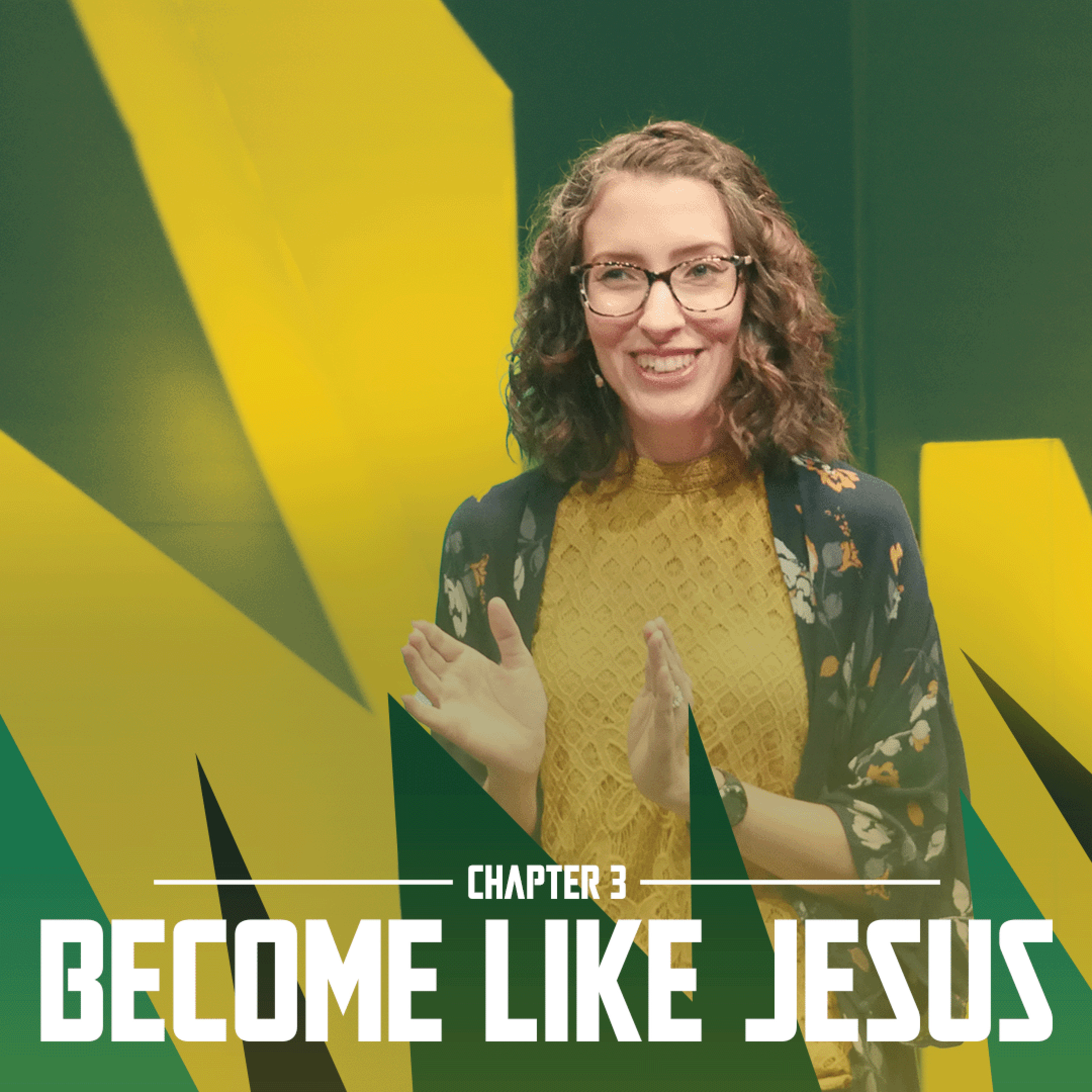 The Way | Chapter 3: Become Like Jesus episode artwork