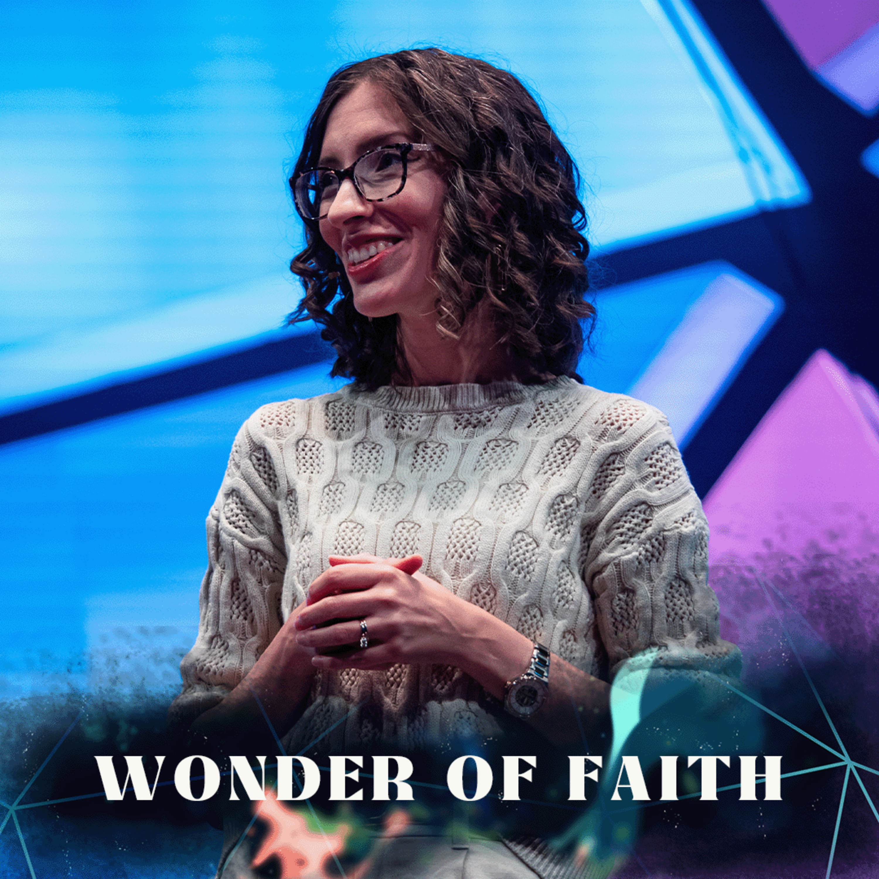 Wonder | The Wonder of Faith episode artwork