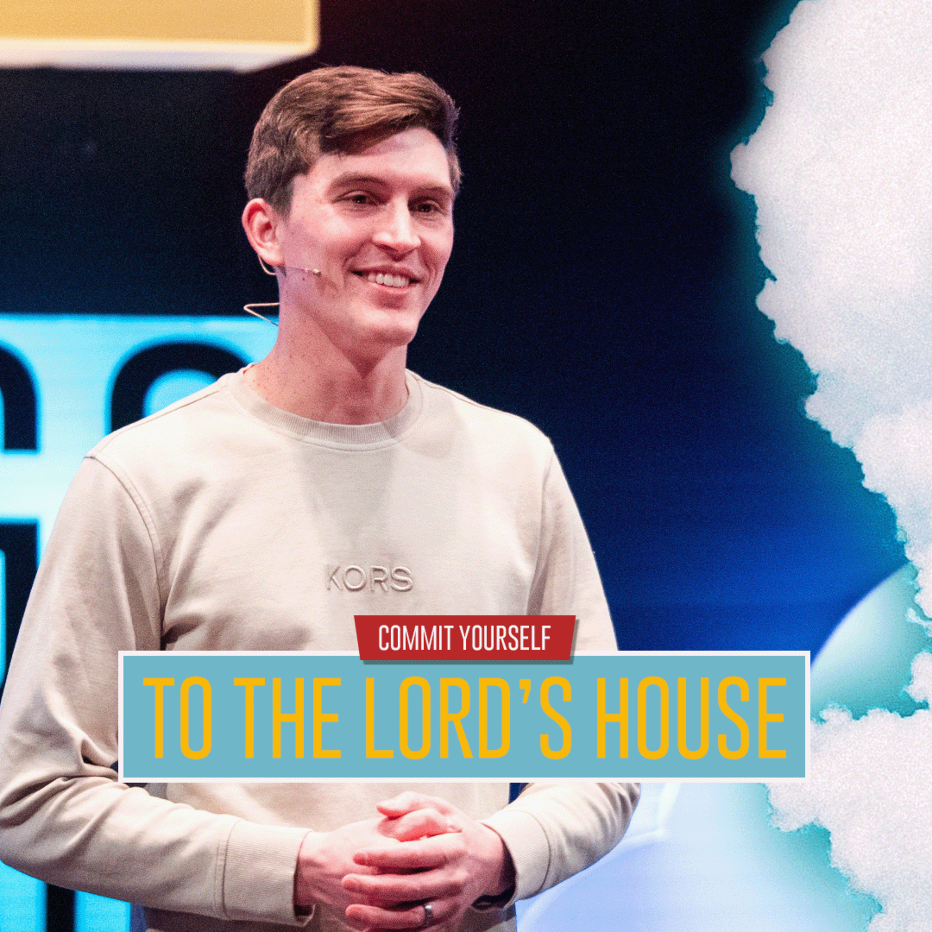 Good Things Coming | Commit Yourself to the Lord's House episode artwork