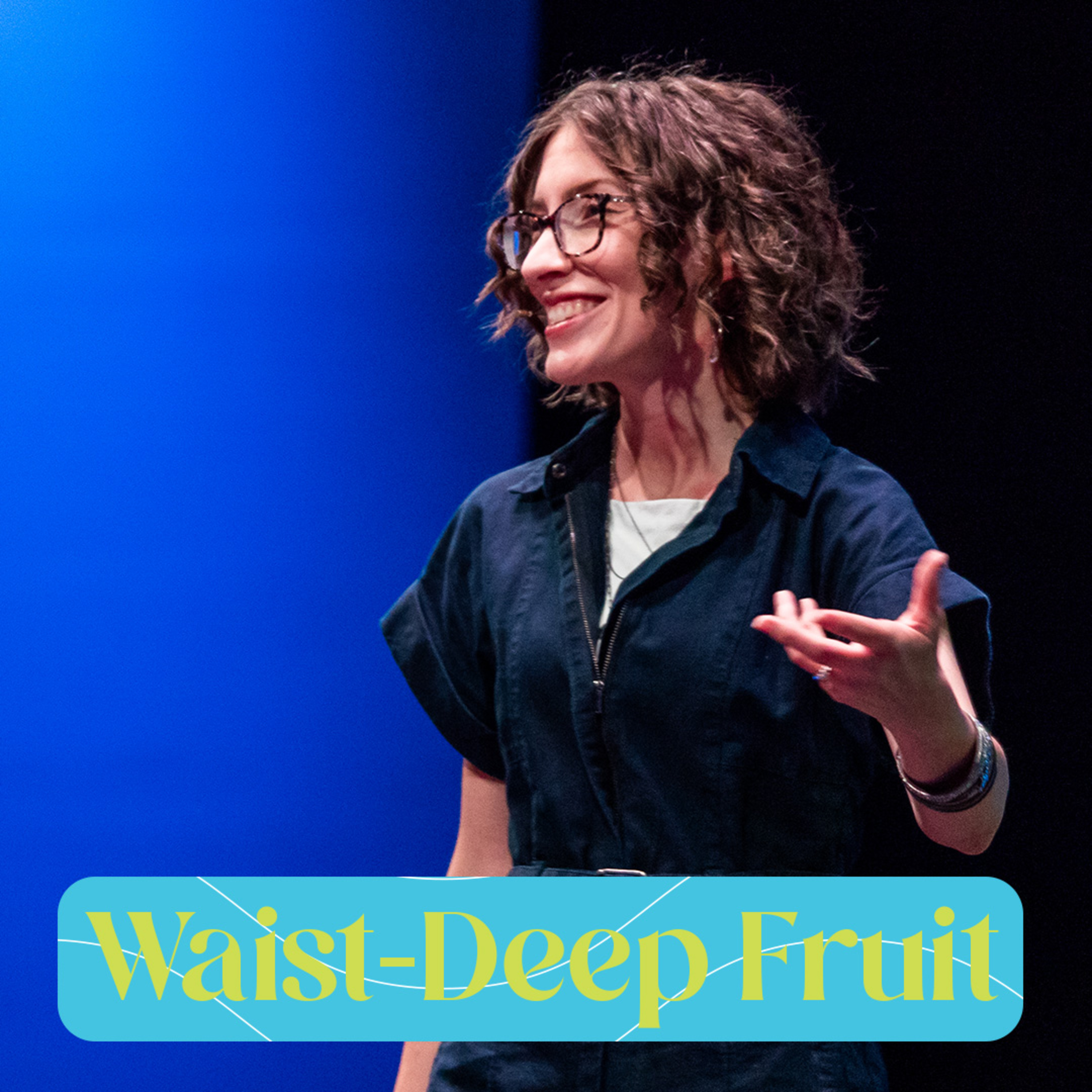 Presence | Waist Deep Fruit episode artwork