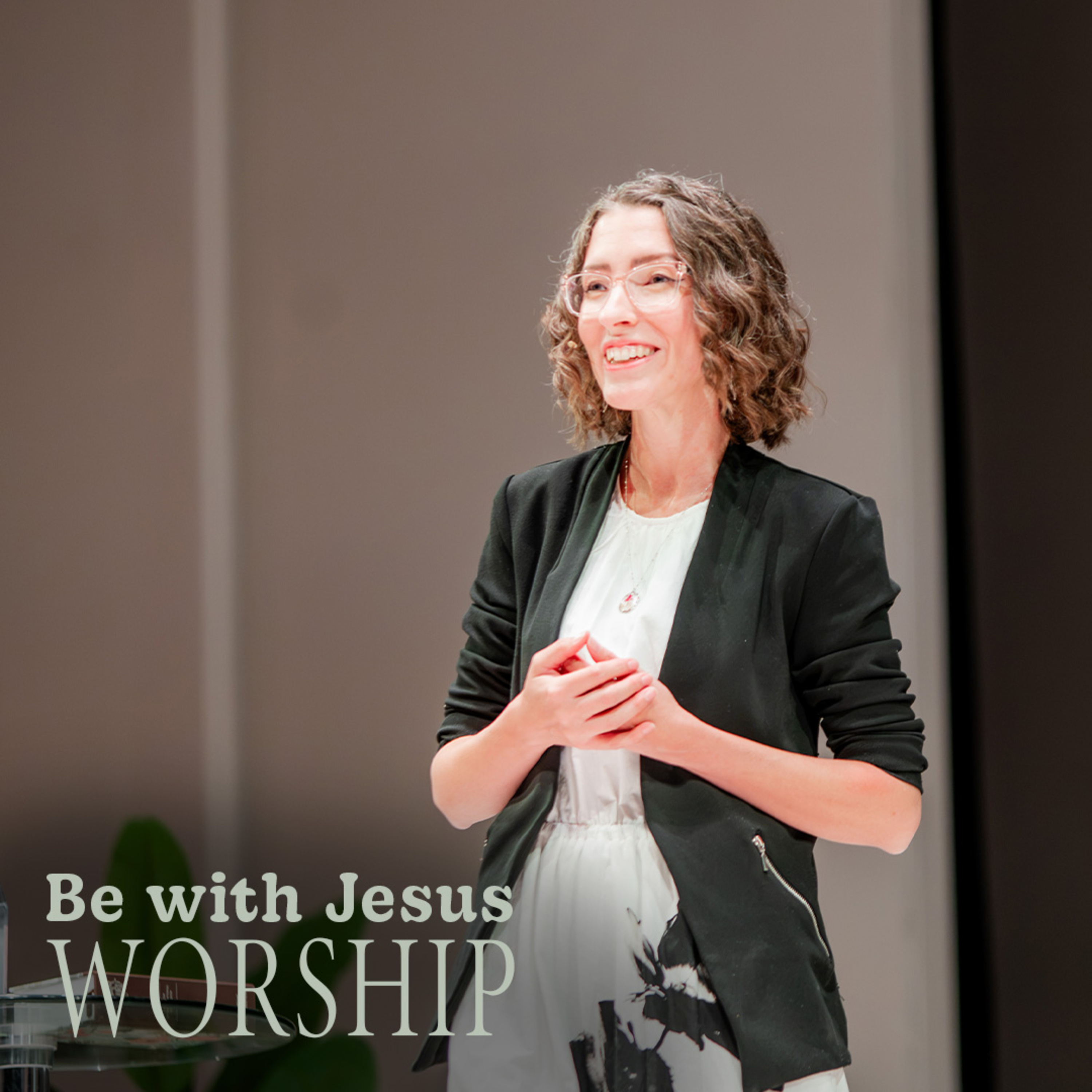 Be With Jesus | Worship episode artwork
