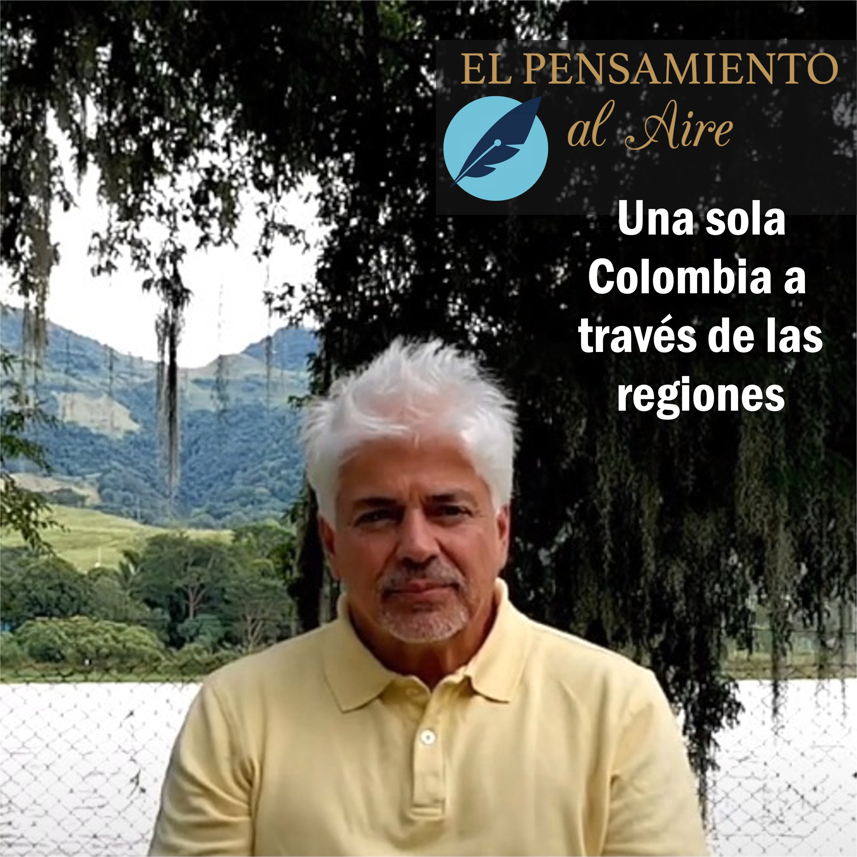 Una sola Colombia a través de las regiones | El Pensamiento al Aire TV episode artwork