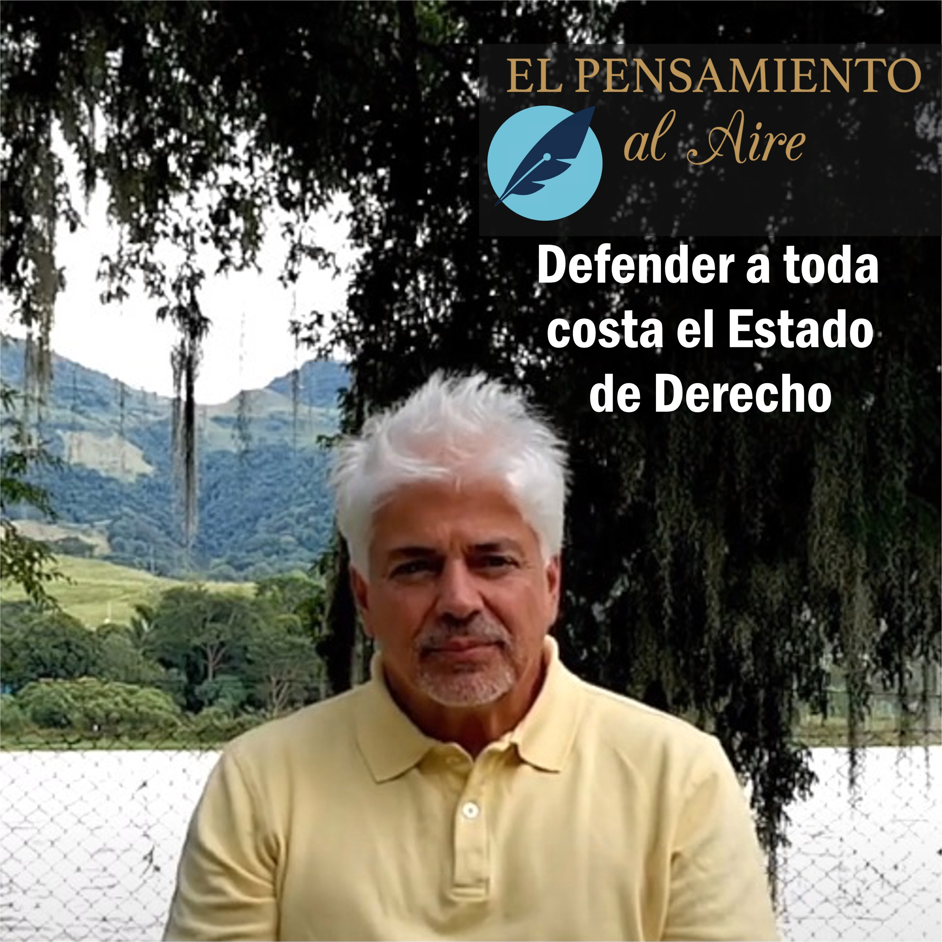 Defender a toda costa el Estado de Derecho episode artwork