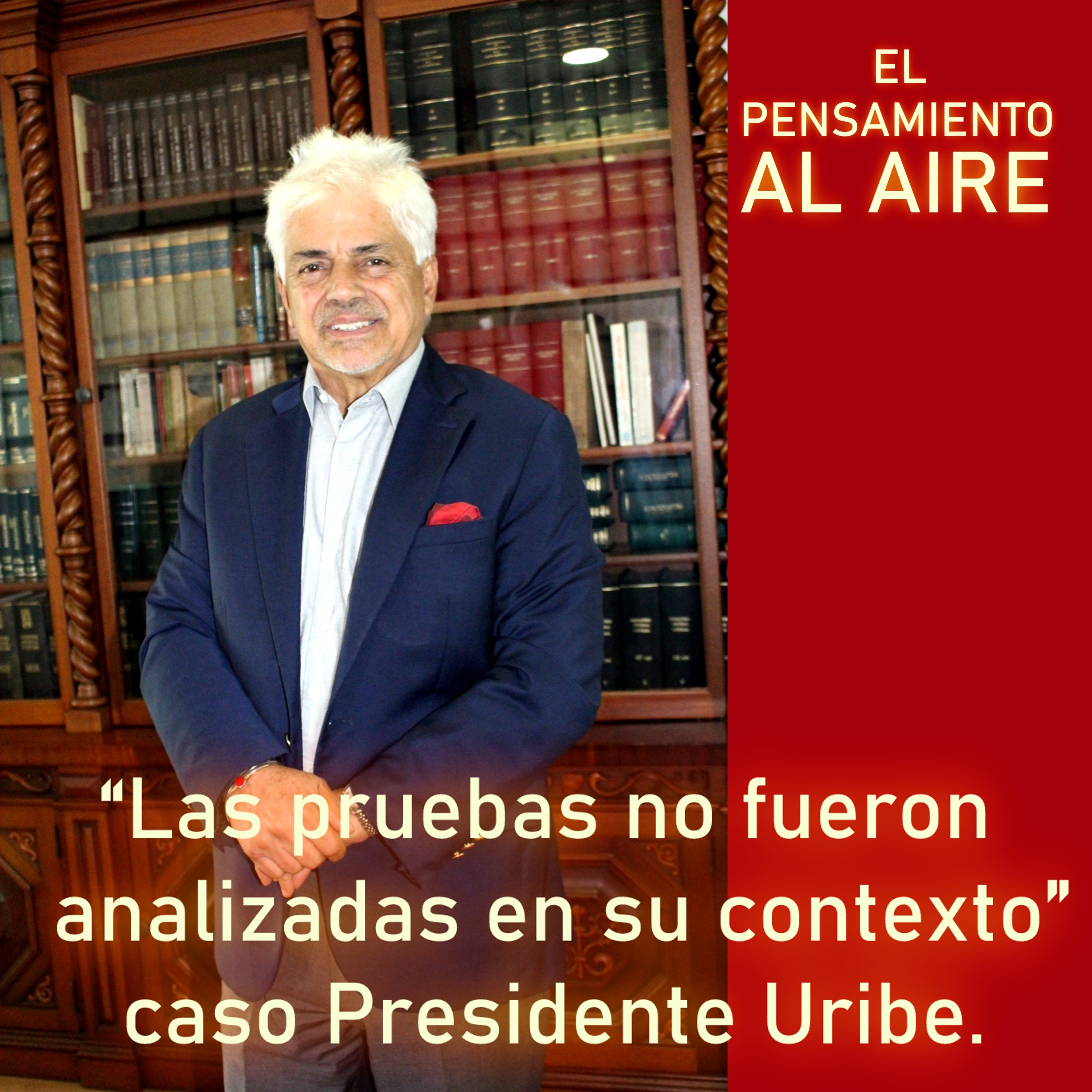 “Las pruebas no fueron analizadas en su contexto” caso Presidente Uribe. episode artwork