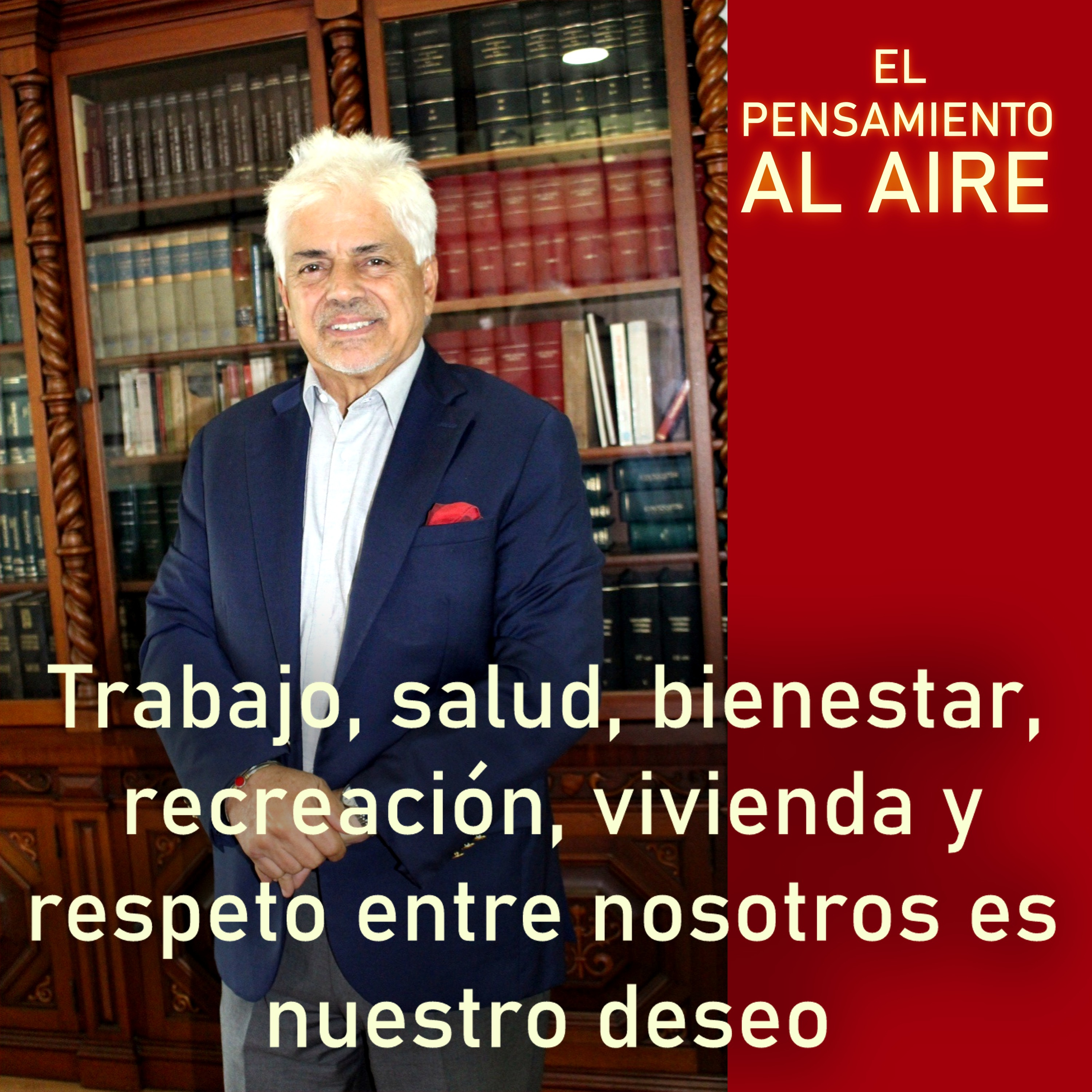 Trabajo, salud, bienestar, recreación, vivienda y respeto entre nosotros es nuestro deseo episode artwork