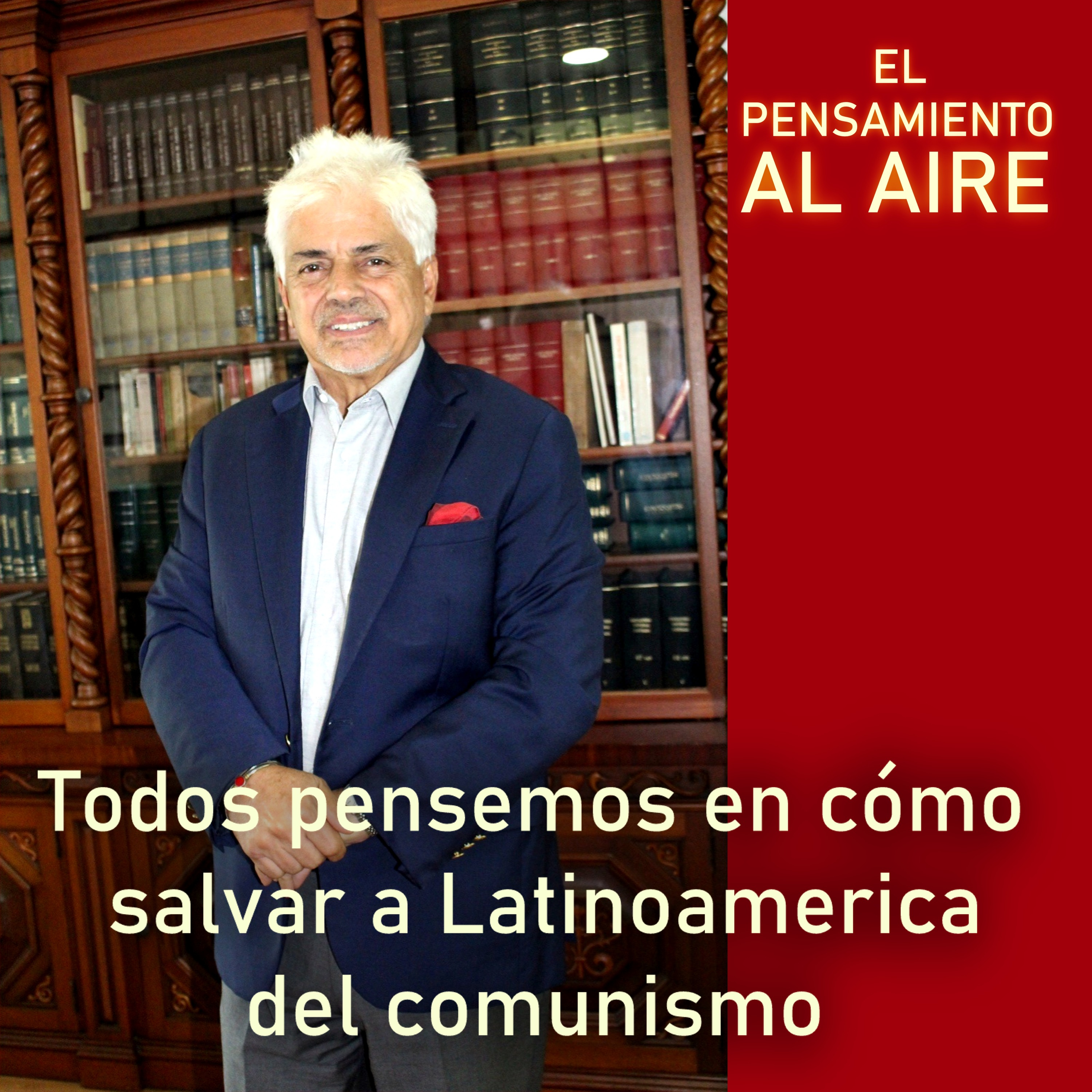 Todos pensemos en cómo salvar a Latinoamérica del comunismo episode artwork